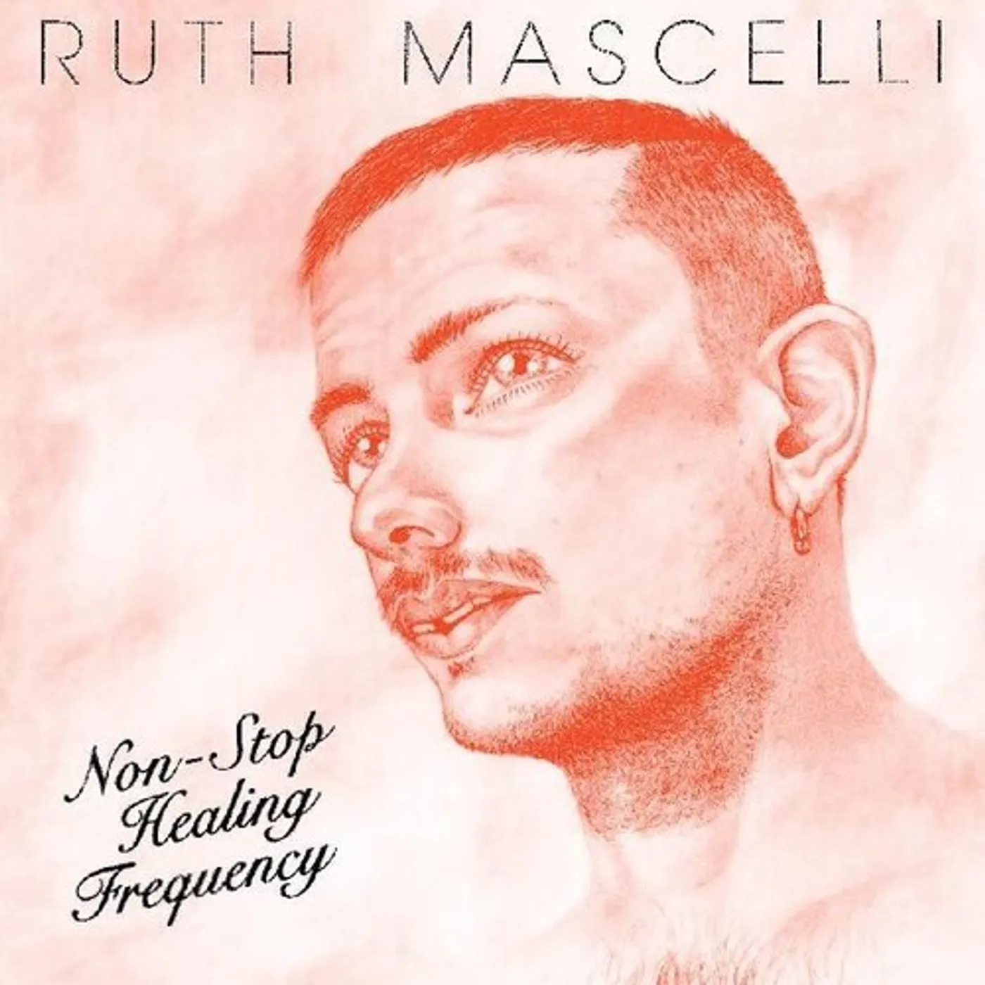 Ruth Mascelli NON-STOP HEALING FREQUENCY Vinyl Record
