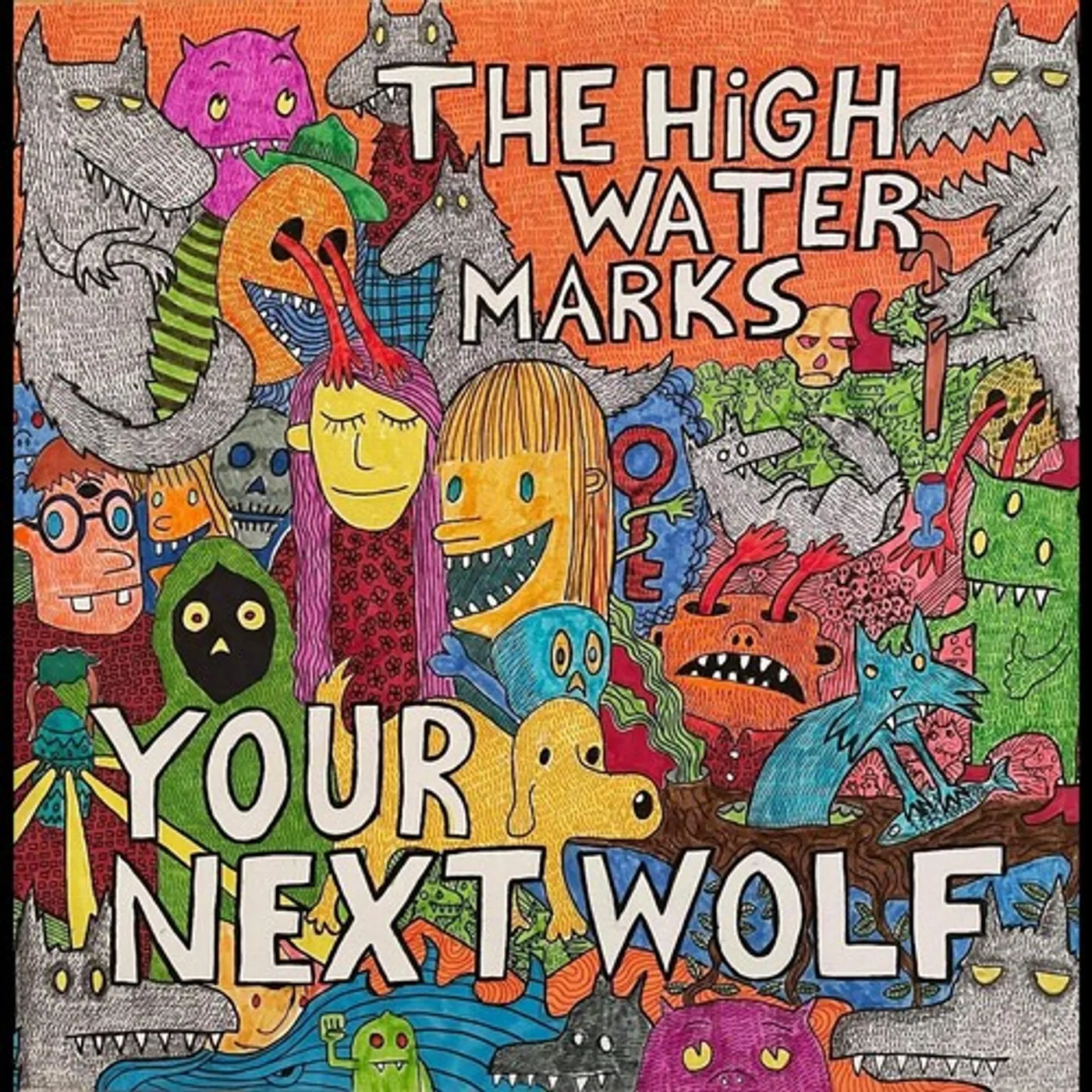 The High Water Marks YOUR NEXT WOLF Vinyl Record