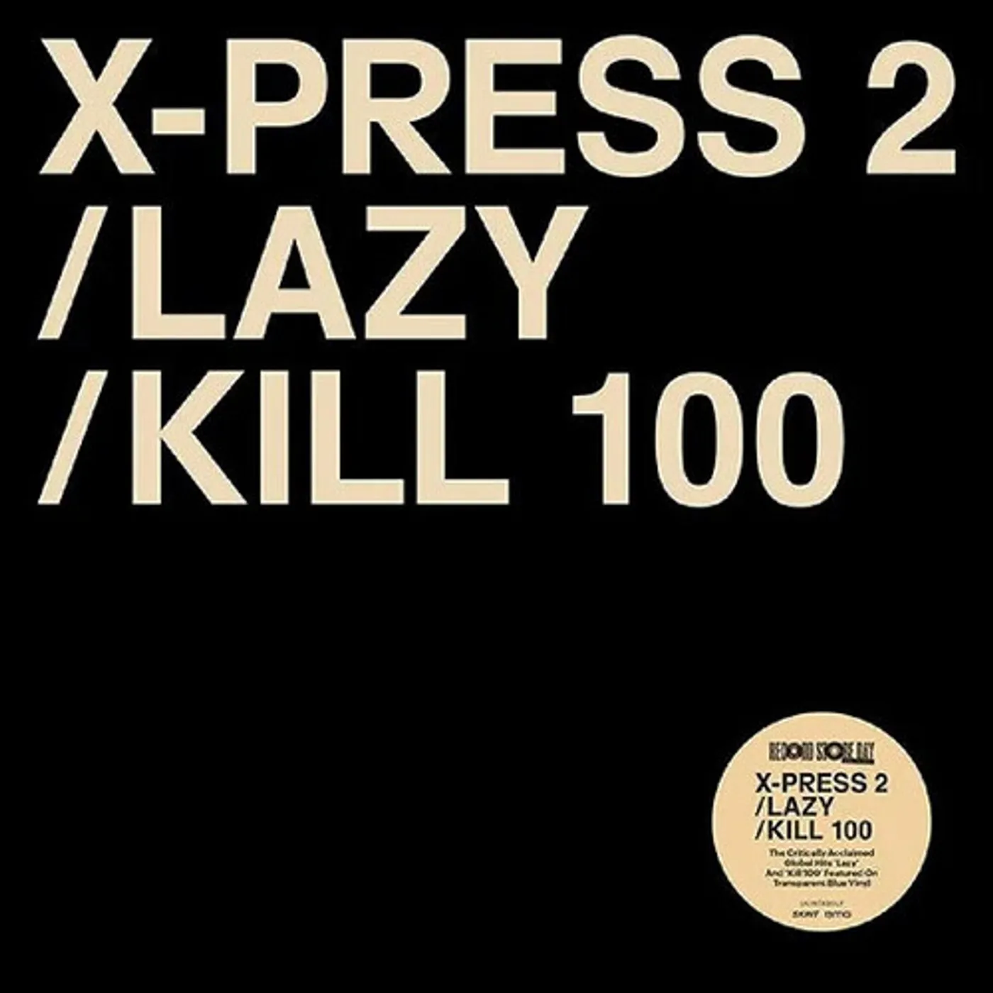 X-Press 2 / David Byrne Lazy / Kill 100 Vinyl Record