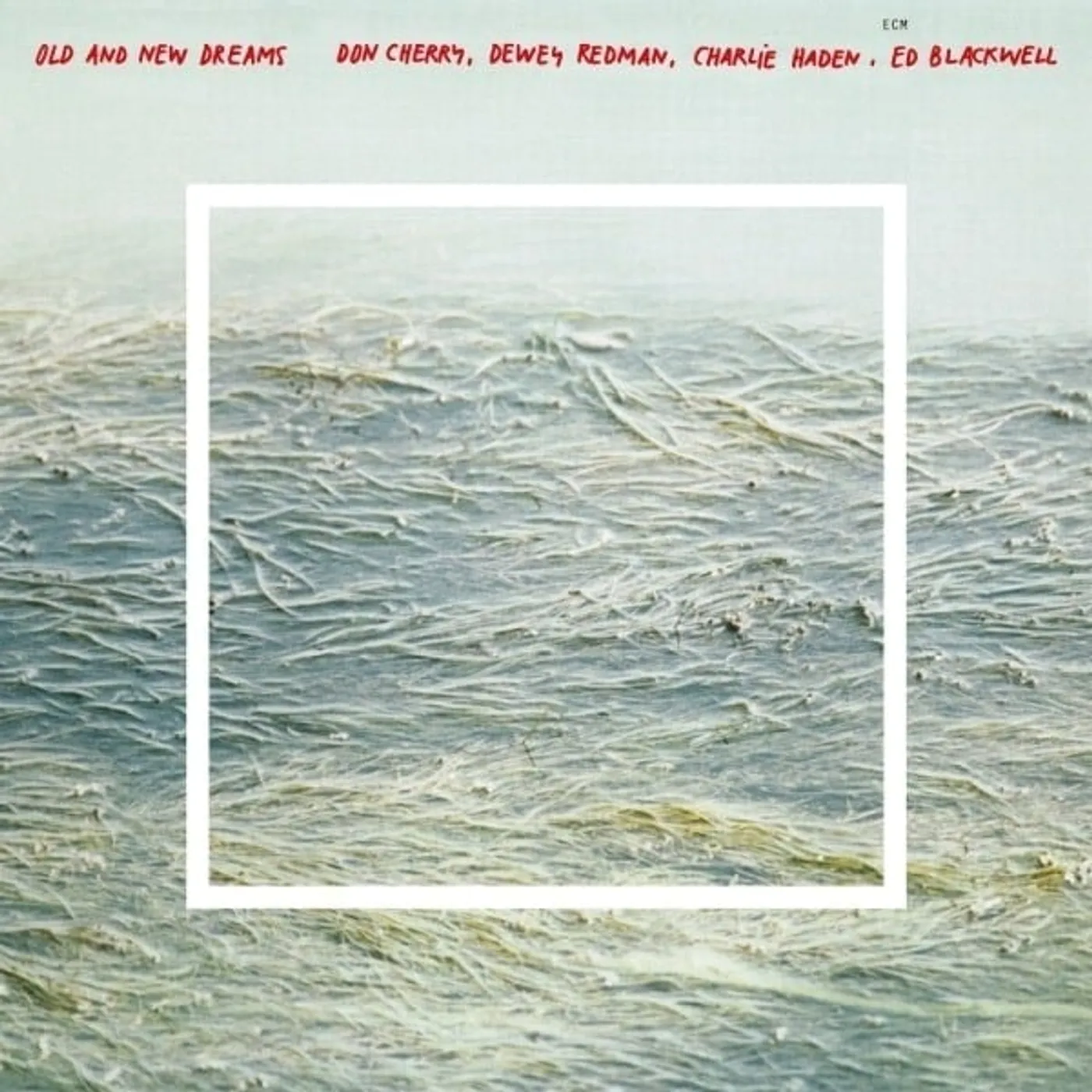 Don Cherry / Dewey Redman / Charlie Haden OLD & NEW DREAMS (ECM LUMINESSENCE SERIES) Vinyl Record