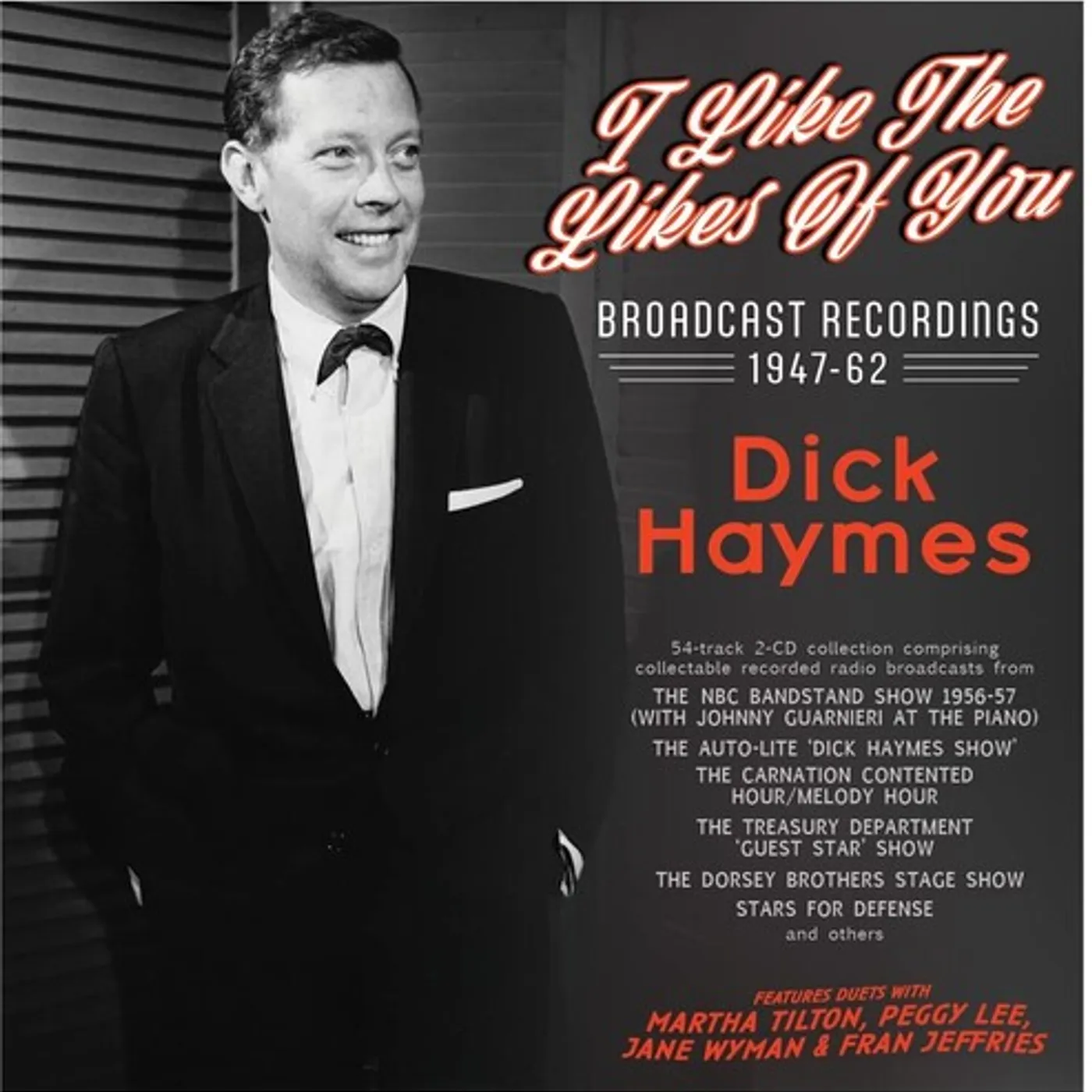 Dick Haymes I LIKE THE LIKES OF YOU: BROADCAST RECORDINGS CD