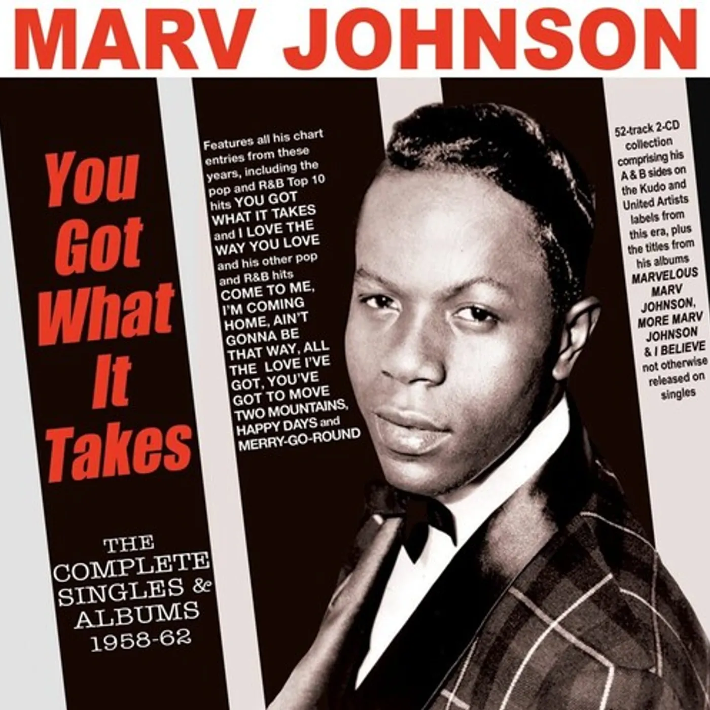 Marv Johnson YOU GOT WHAT IT TAKES: THE COMPLETE SINGLES & CD