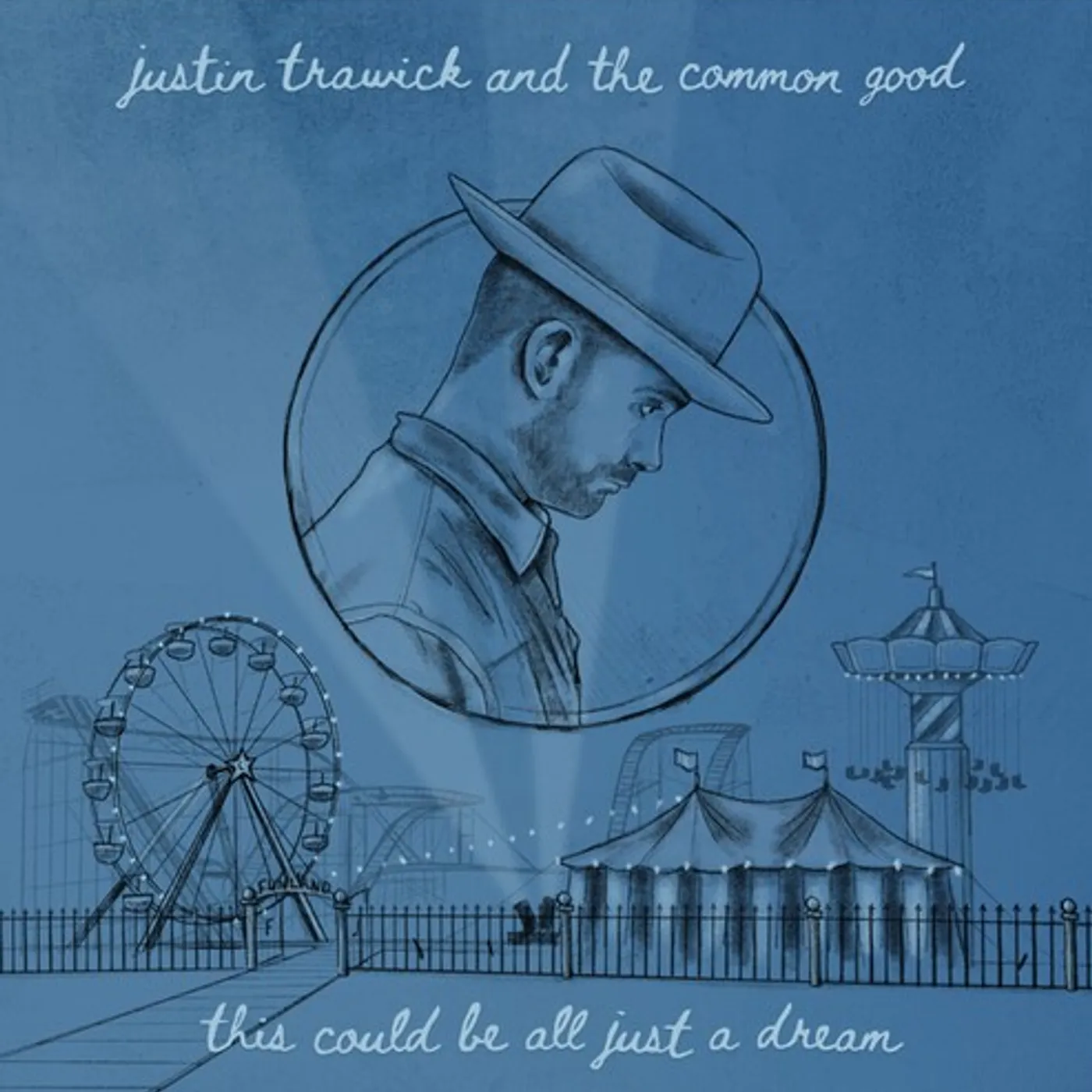 Justin Trawick and the Common Good THIS COULD BE ALL JUST A DREAM Vinyl Record