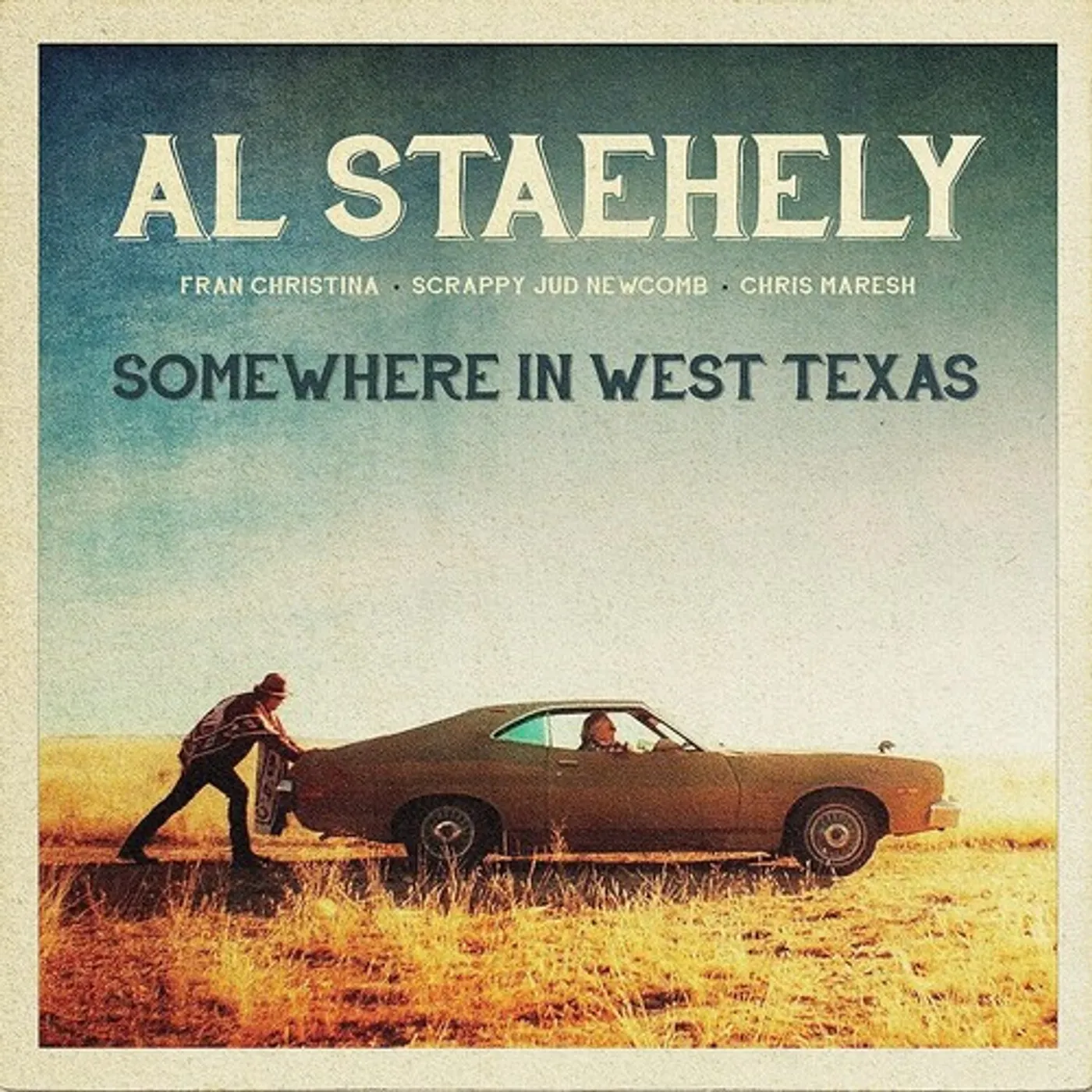 Al Staehely SOMEWHERE IN WEST TEXAS CD