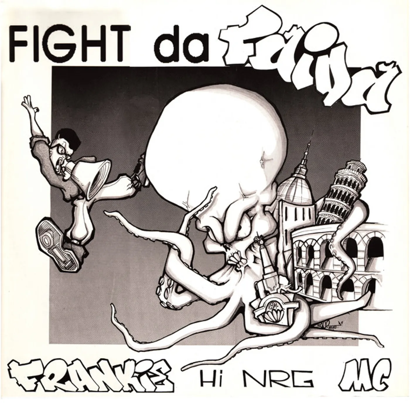 Frankie hi-nrg Fight Da Faida (7" Single) Vinyl Record - Italy Release