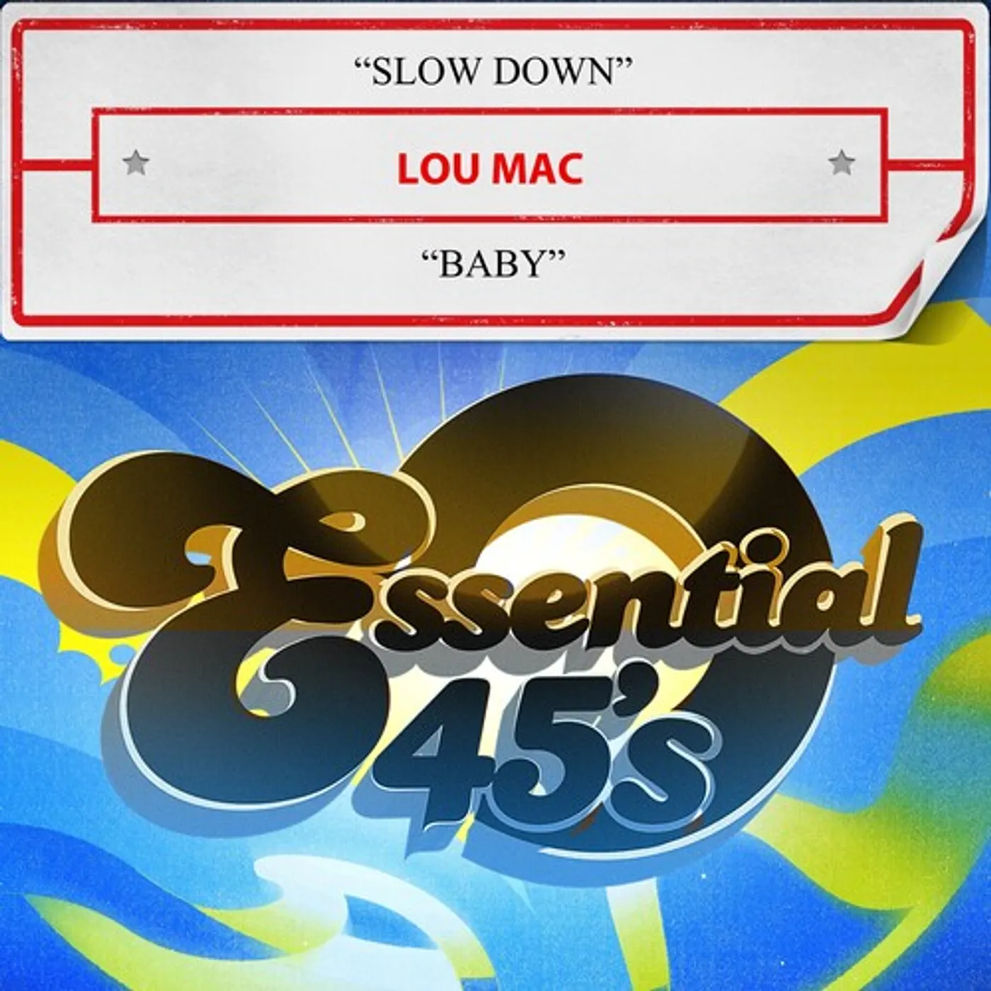 Lou Mac SLOW DOWN / BABY (DIGITAL 45) CD