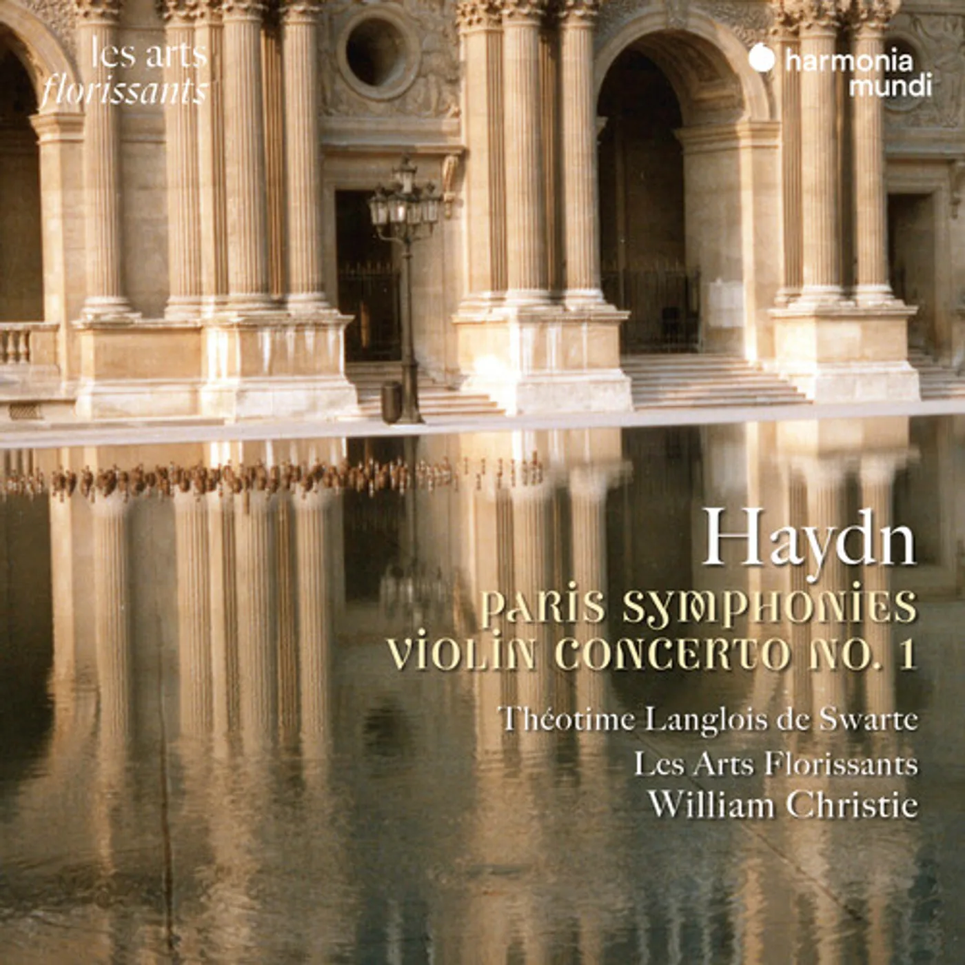 Les Arts Florissants HAYDN: PARIS SYMPHONIES - VIOLIN CONCERTO NO. 1 CD