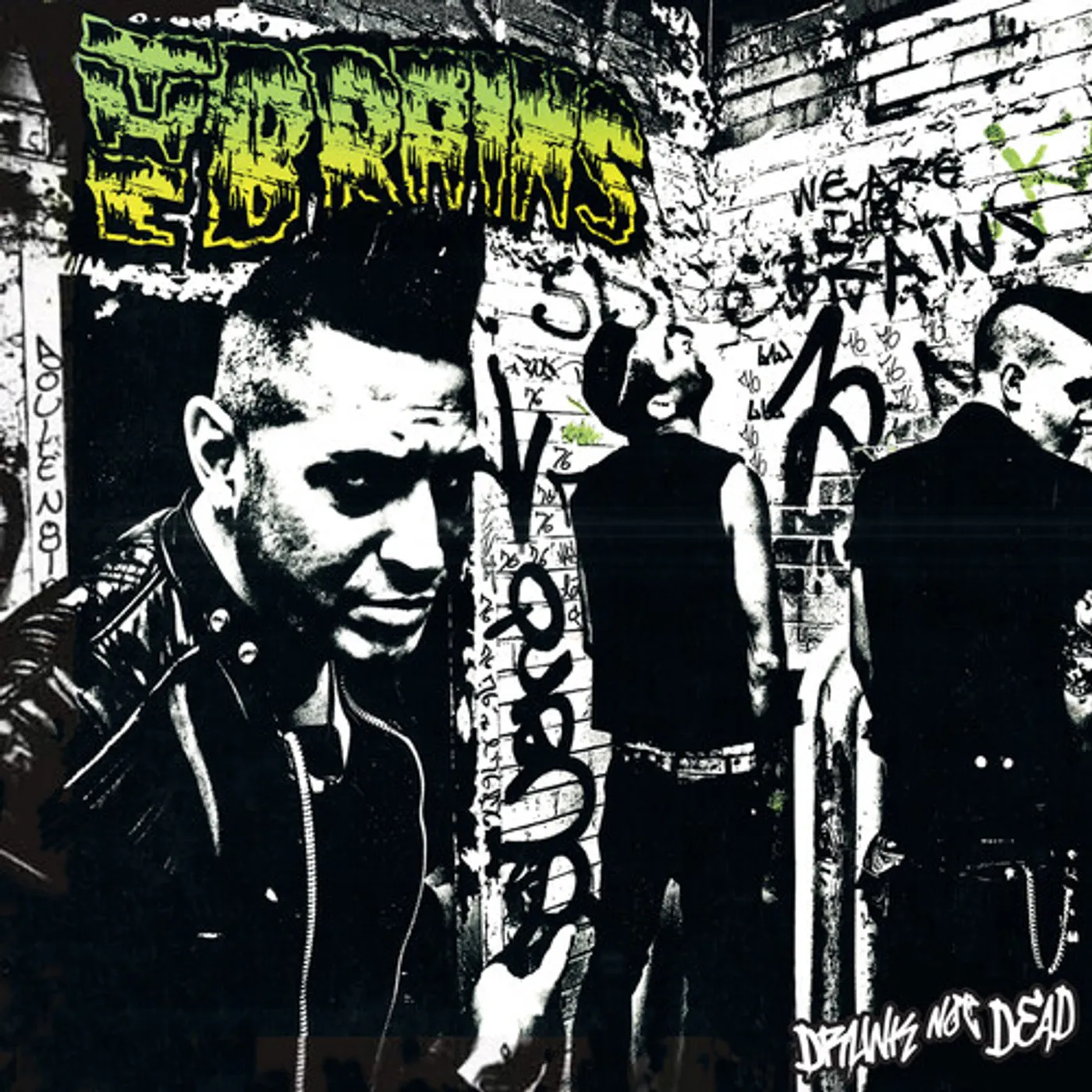 Brains DRUNK NOT DEAD Vinyl Record