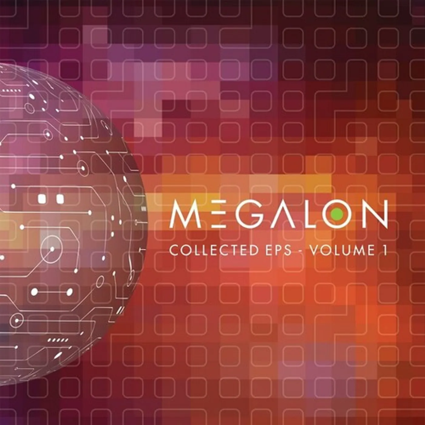 Megalon COLLECTED EP'S VOLUME 1 Vinyl Record