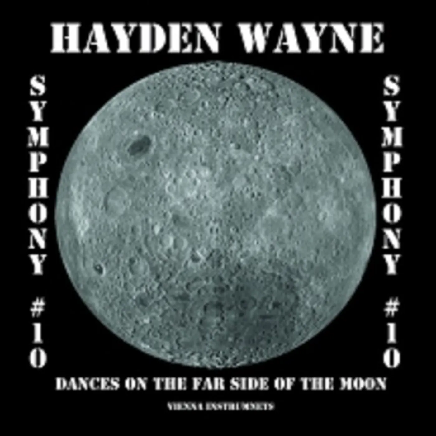 Hayden Wayne SYMPHONY #10-DANCES ON THE FAR SIDE OF THE MOON CD