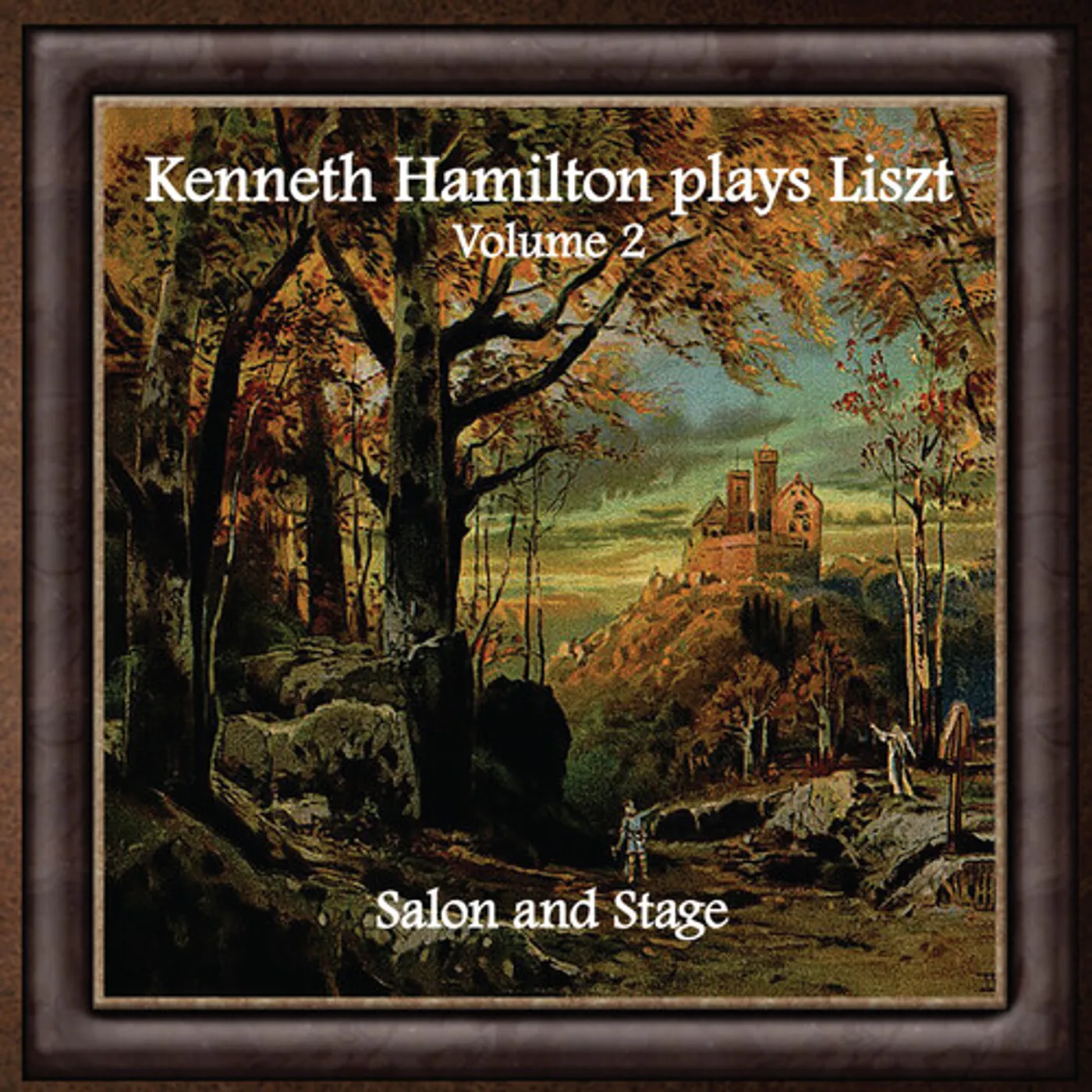 KENNETH HAMILTON PLAYS LISZT, VOLUME TWO: SALON CD