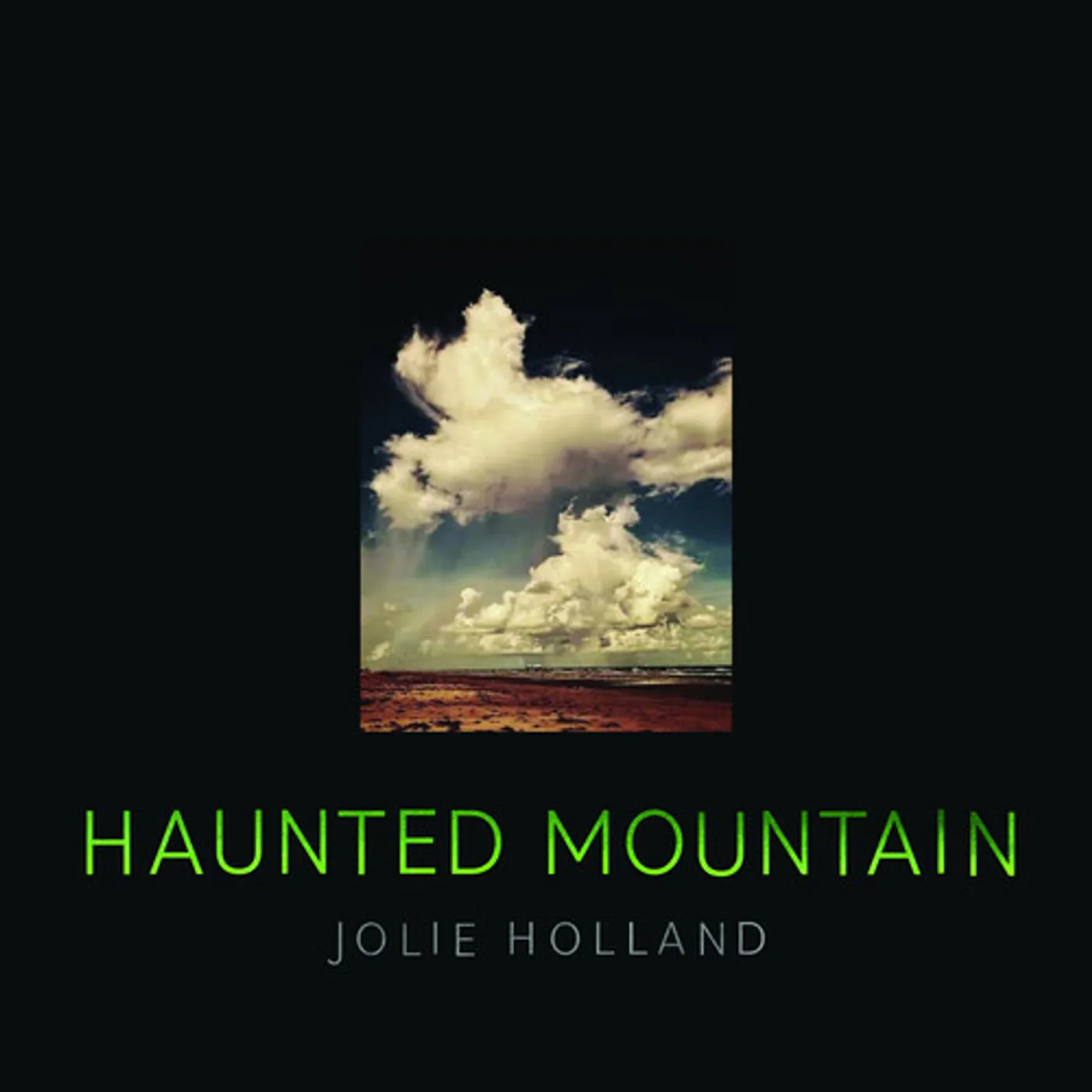 Jolie Holland HAUNTED MOUNTAIN Vinyl Record