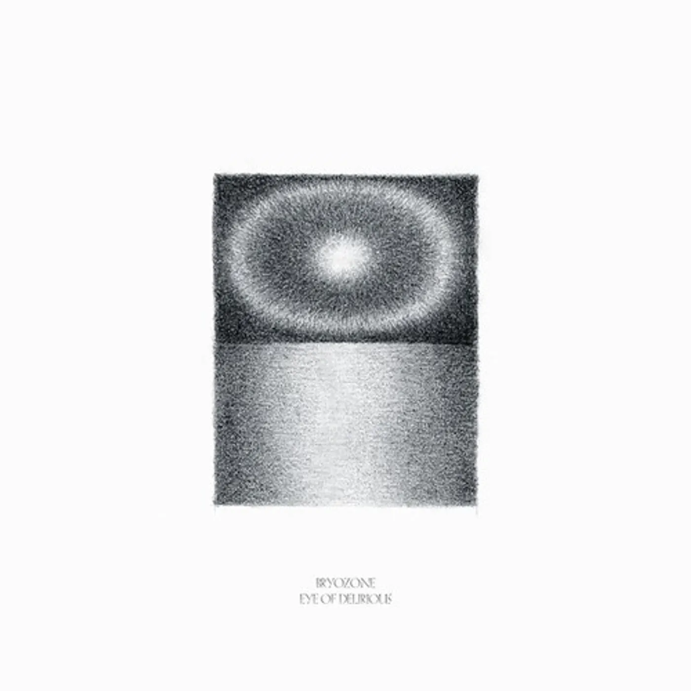 Bryozone EYE OF DELIRIOUS Vinyl Record