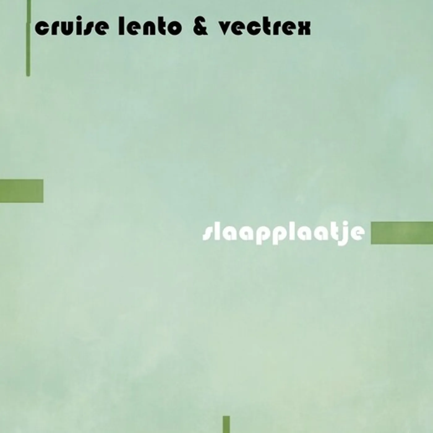Cruise Lento & Vectrex SLAAPPLAATJE Vinyl Record
