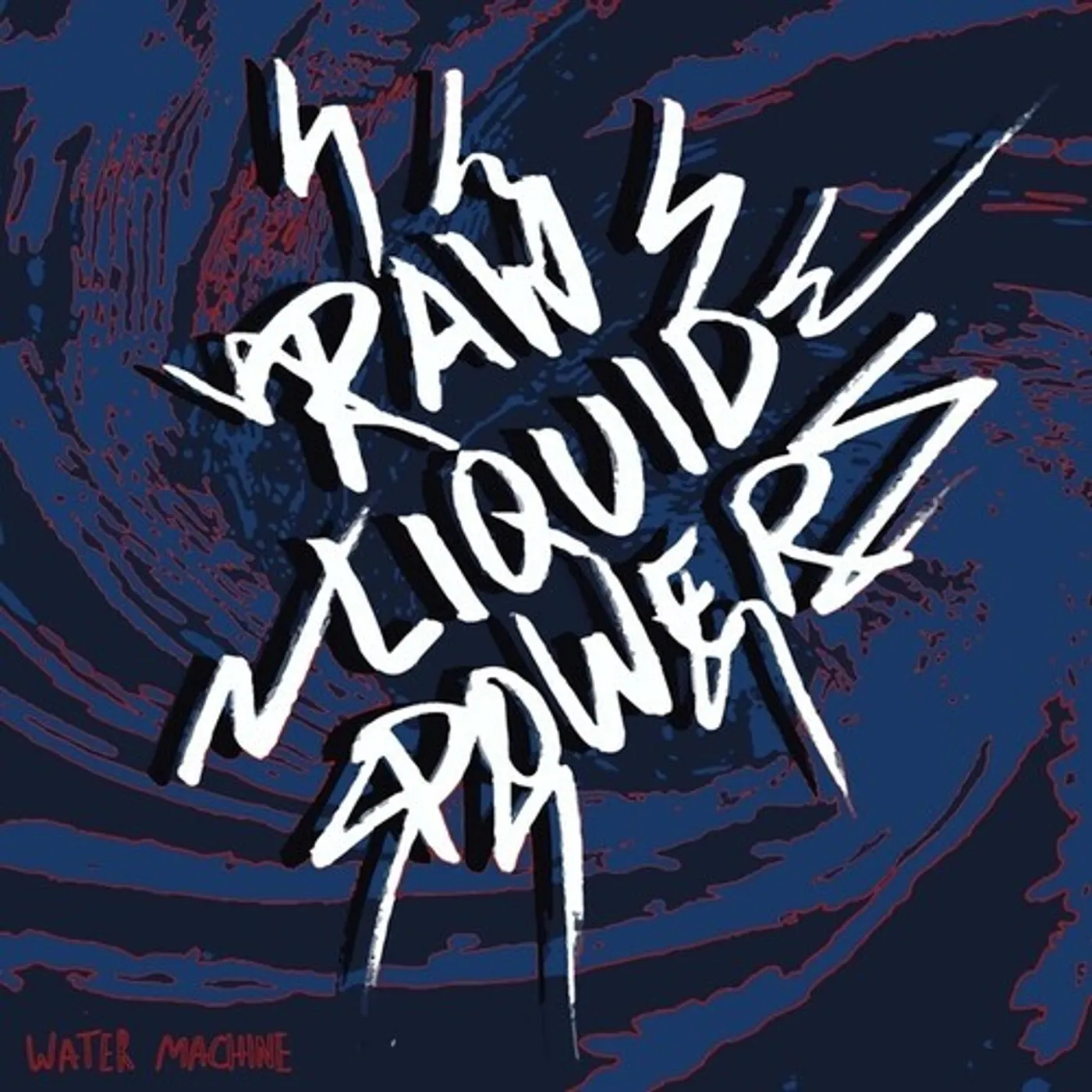 Water Machine RAW LIQUID POWER Vinyl Record