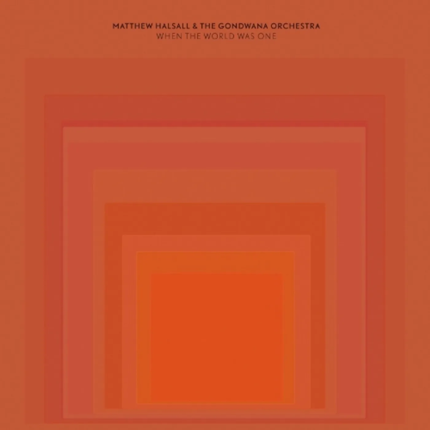 Matthew Halsall & The Gondwana Orchestra WHEN THE WORLD WAS ONE CD
