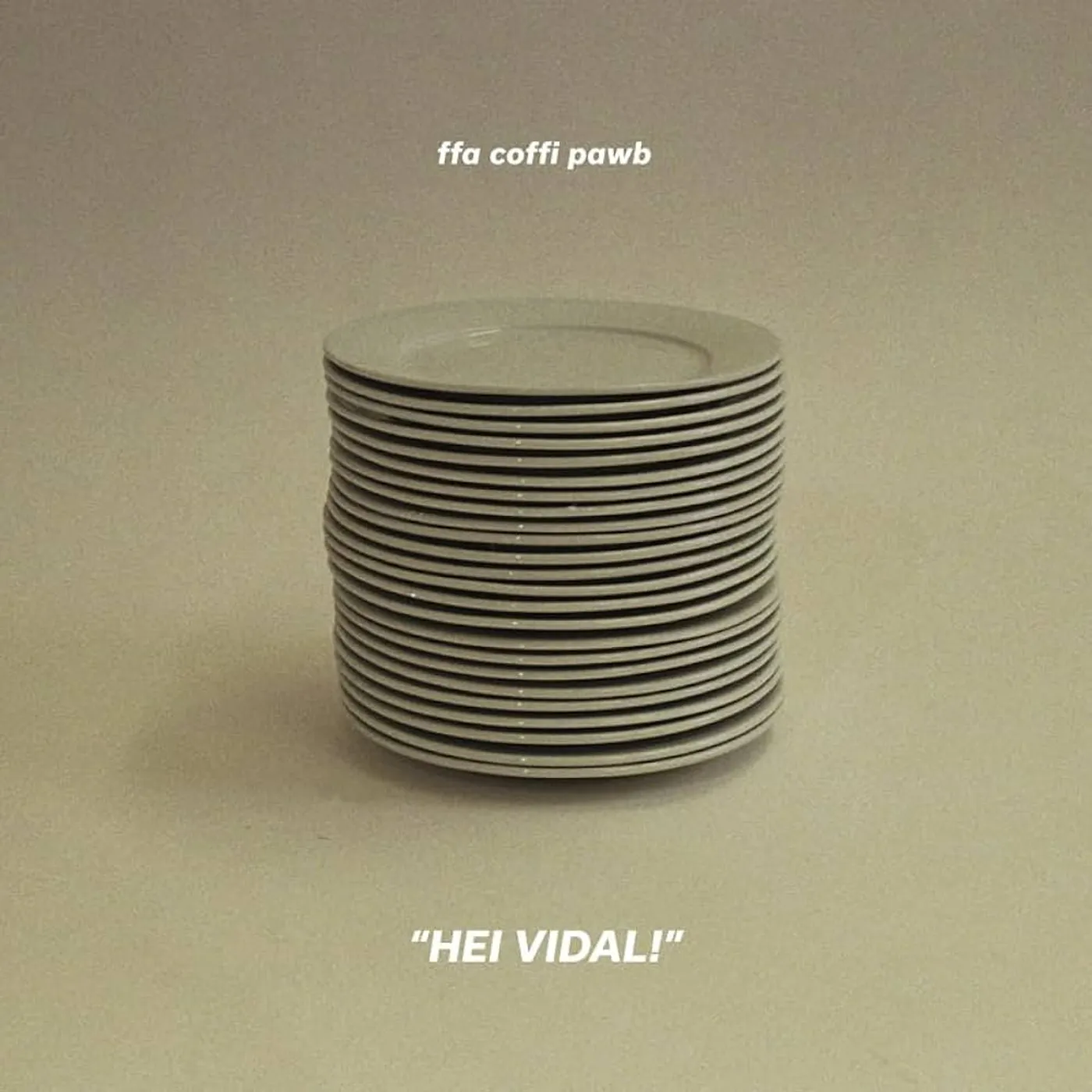 Ffa Coffi Pawb HEI VIDAL Vinyl Record