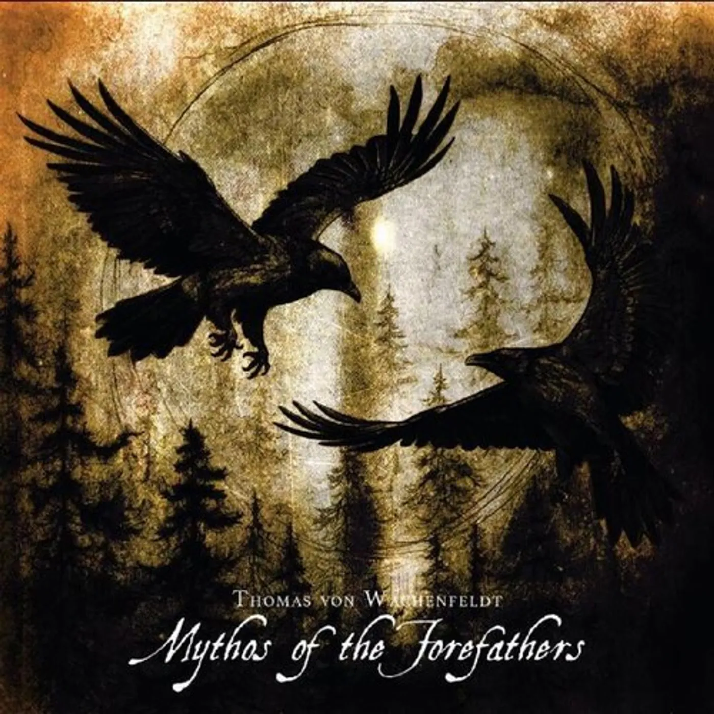 Thomas von Wachenfeldt MYTHOS OF THE FOREFATHERS VOL 1 & 2 CD