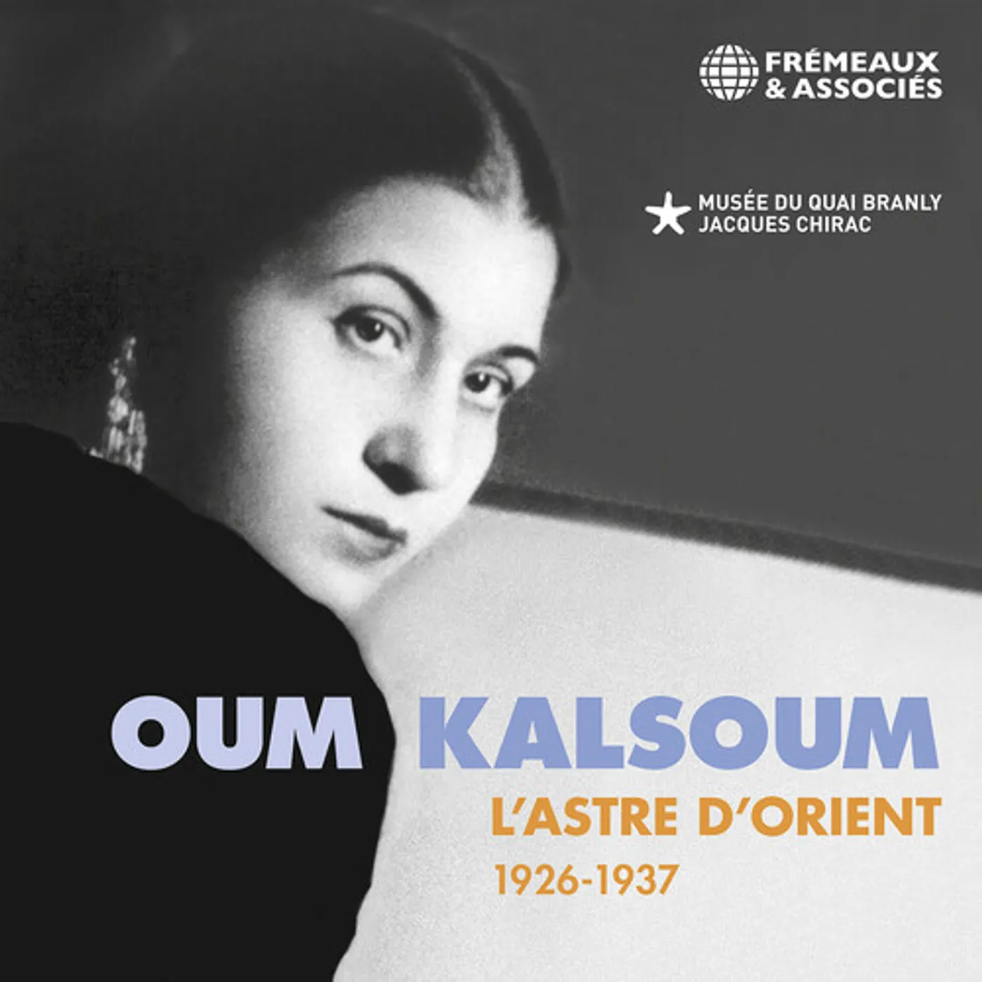 Oum Kalsoum L'ASTRE D'ORIENT 1926-1937 CD