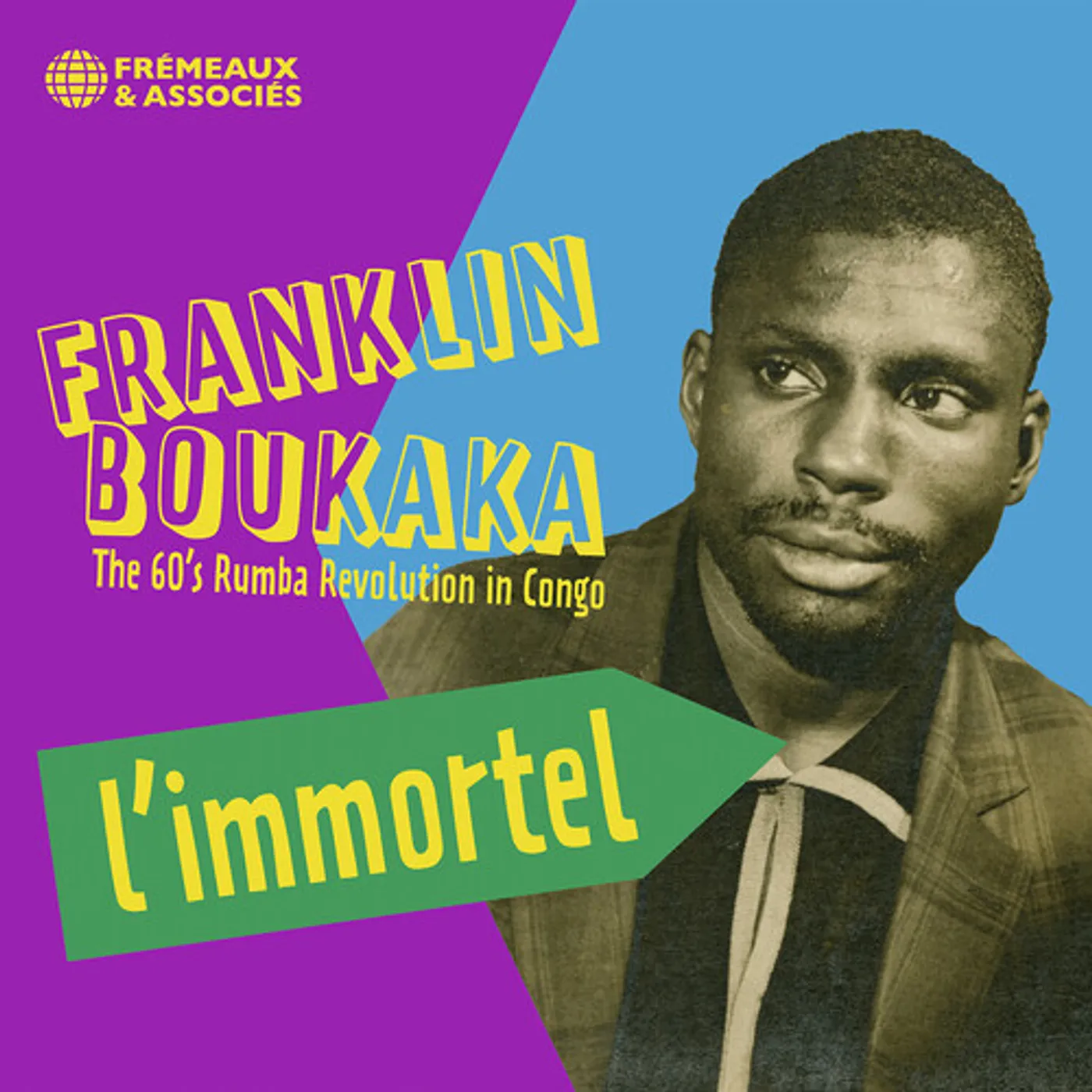 Franklin Boukaka L'IMMORTEL - THE 60'S RUMBA REVOLUTION IN CONGO CD