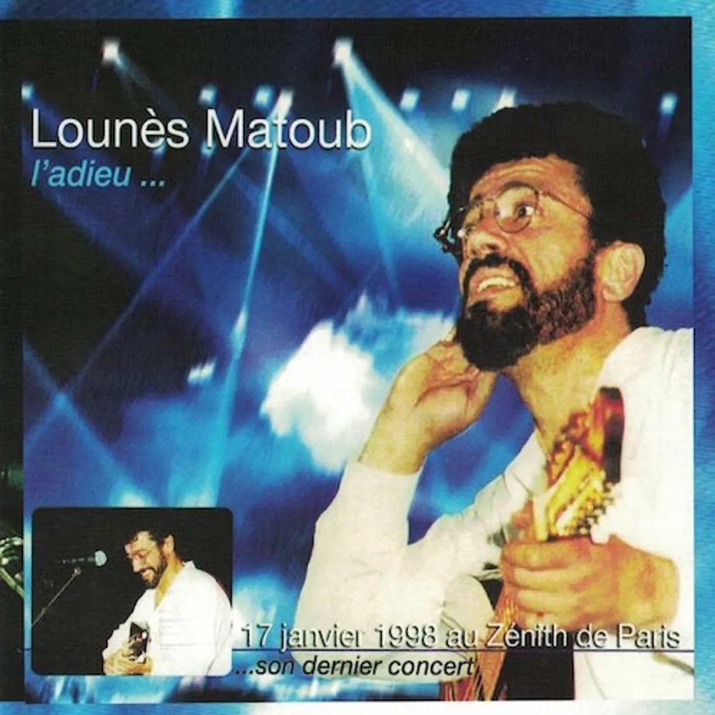 Matoub Lounès L'ADIEU - LIVE AU ZINITH DE PARIS (17/01/1998) CD