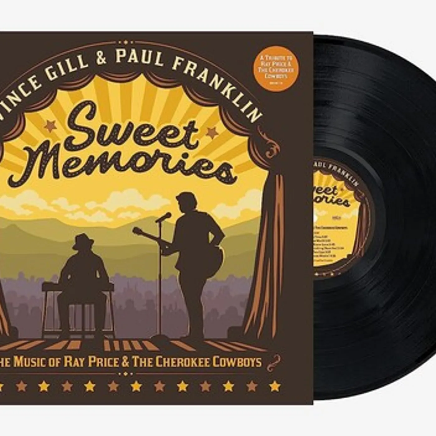 Vince Gill & Paul Franklin SWEET MEMORIES: THE MUSIC OF RAY PRICE & CHEROKEE Vinyl Record