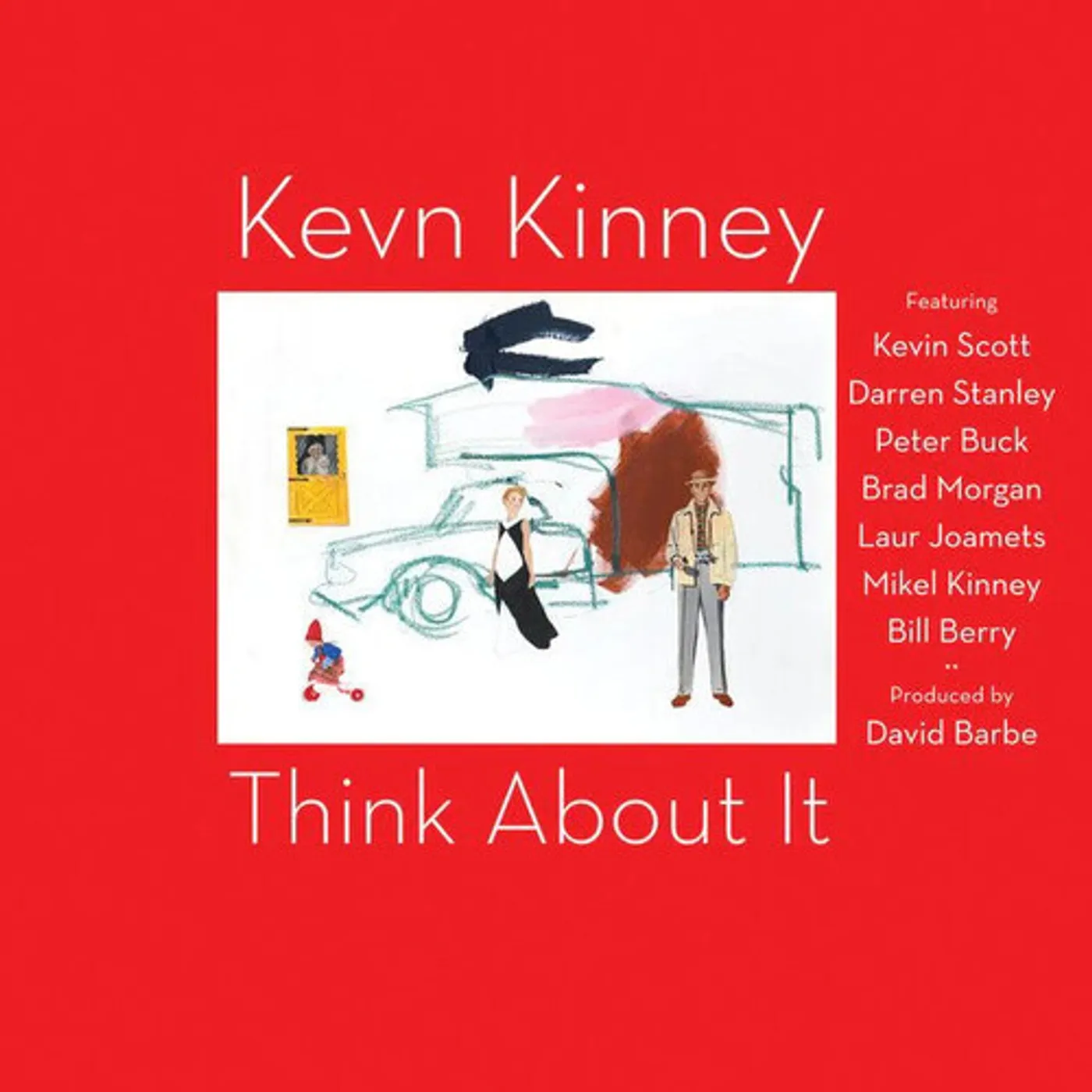 Kevn Kinney THINK ABOUT IT Vinyl Record