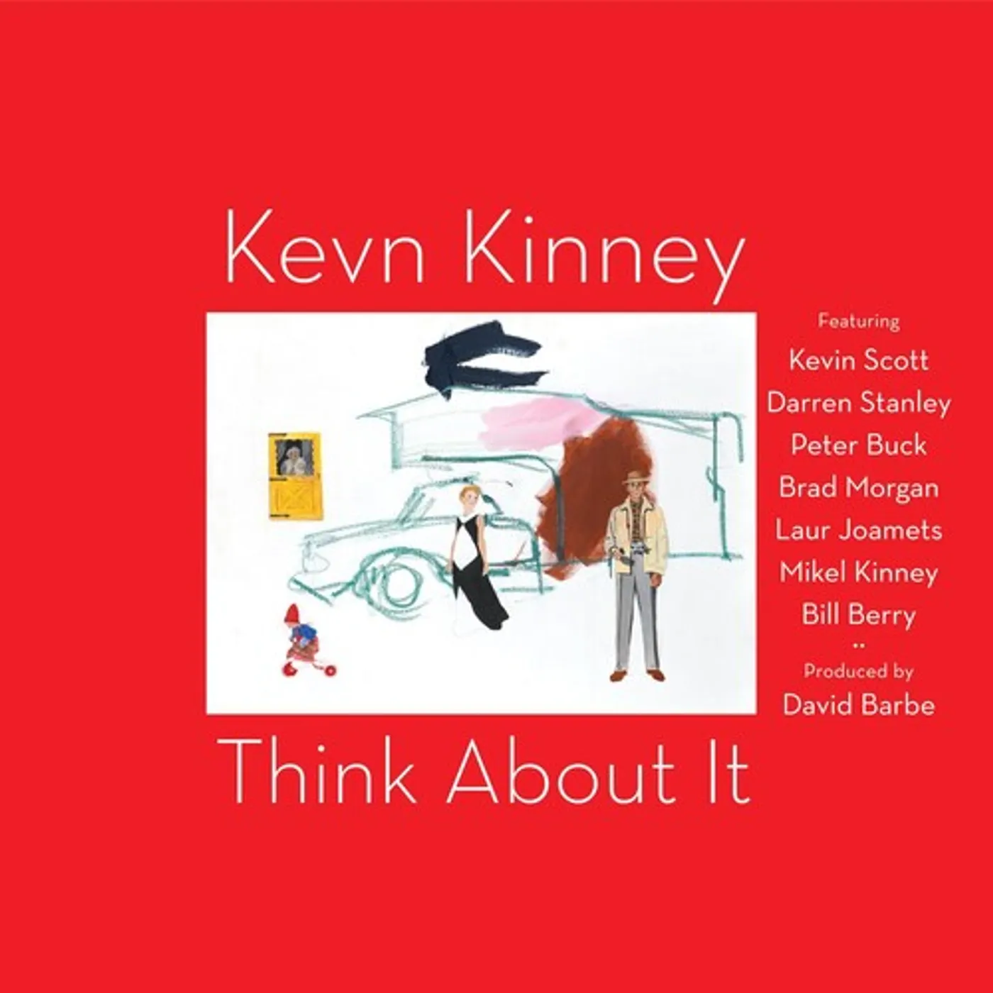 Kevn Kinney THINK ABOUT IT CD