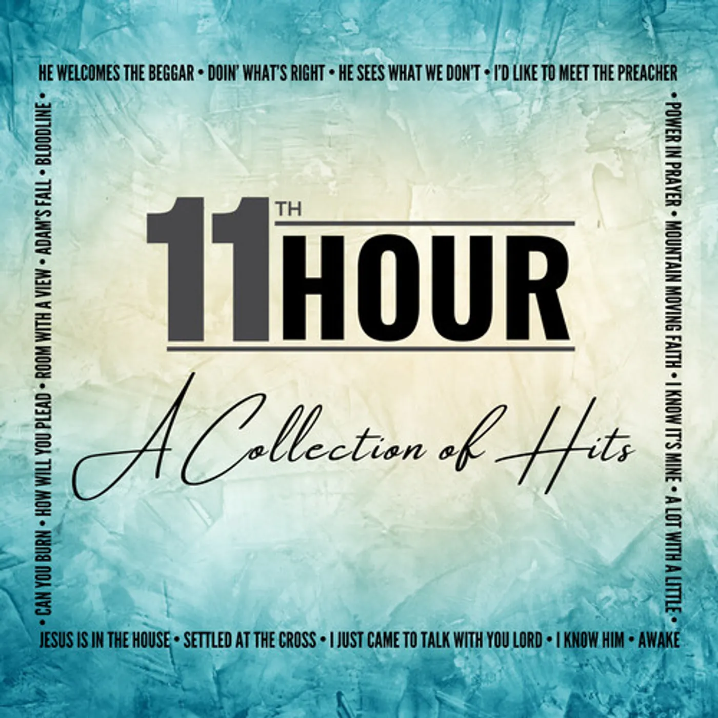 11th Hour COLLECTION OF HITS CD