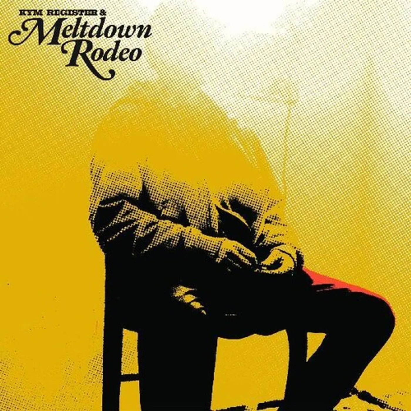 Kym Register + Meltdown Rodeo MELTDOWN RODEO Vinyl Record