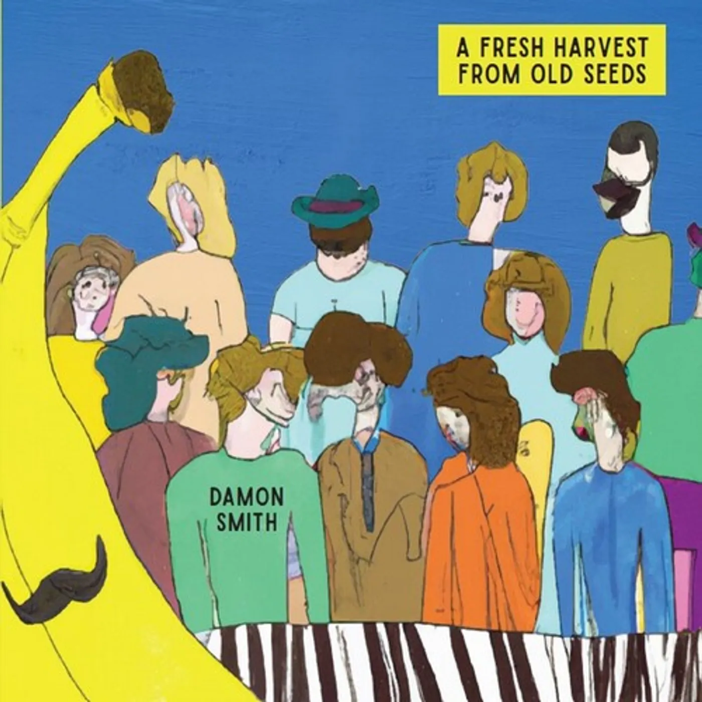 Damon Smith FRESH HARVEST FROM OLD SEEDS CD