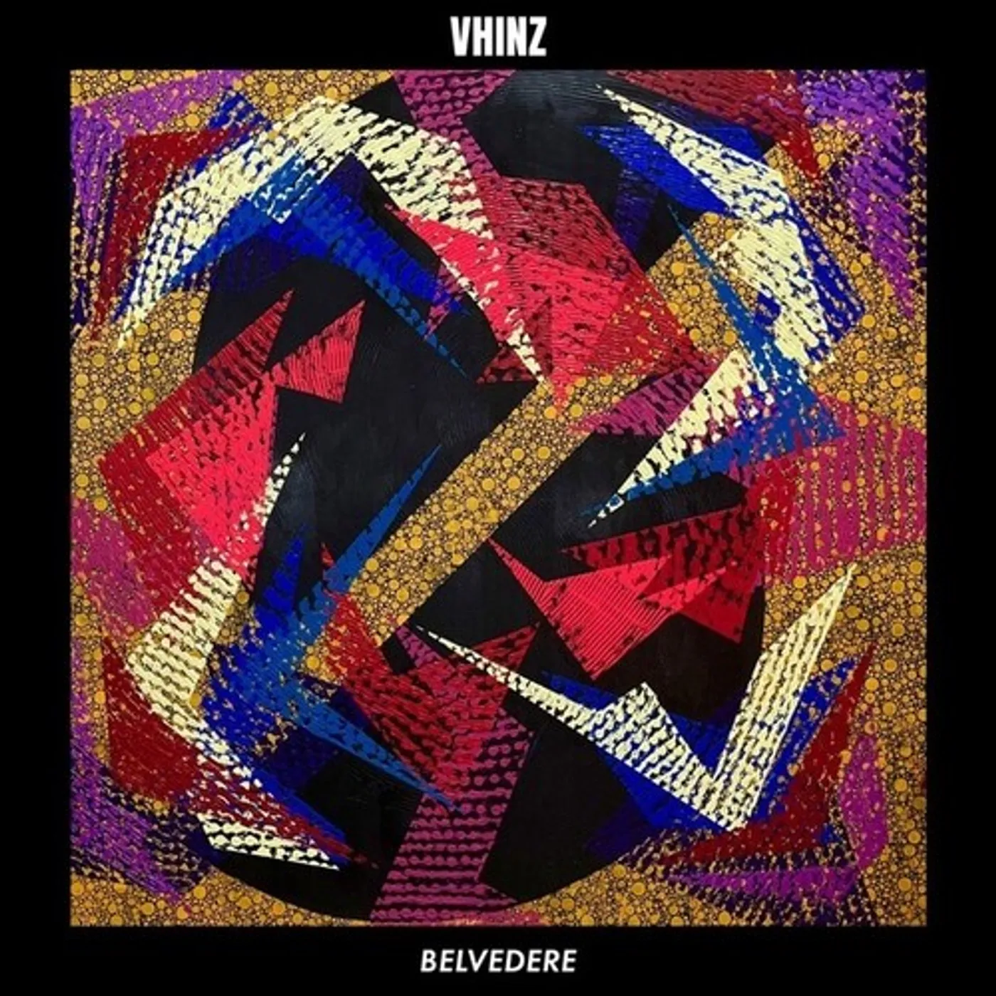 VHINZ BELVEDERE Vinyl Record