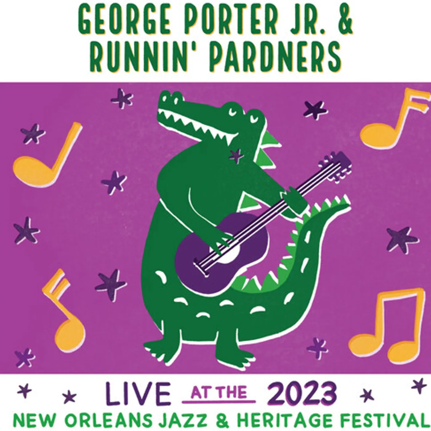 George Porter LIVE AT THE 2023 NEW ORLEANS JAZZ & HERITAGE CD