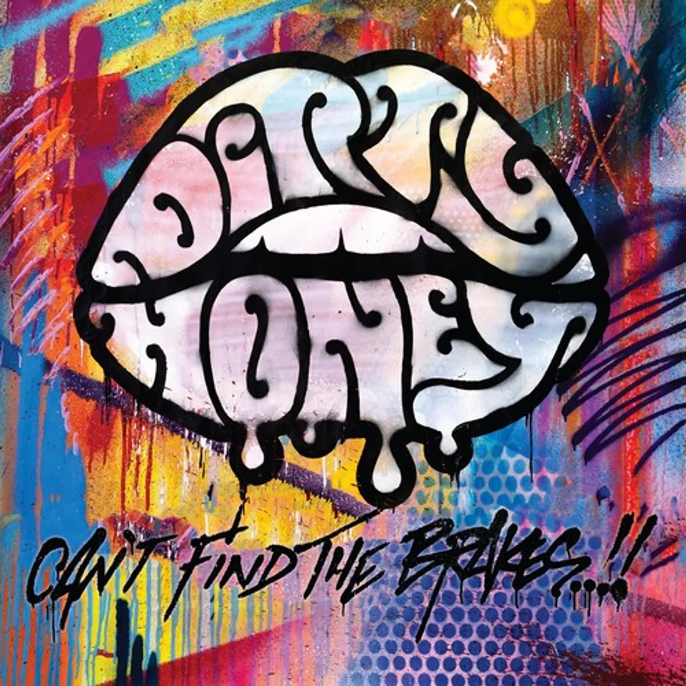 Dirty Honey CAN'T FIND THE BRAKES Vinyl Record