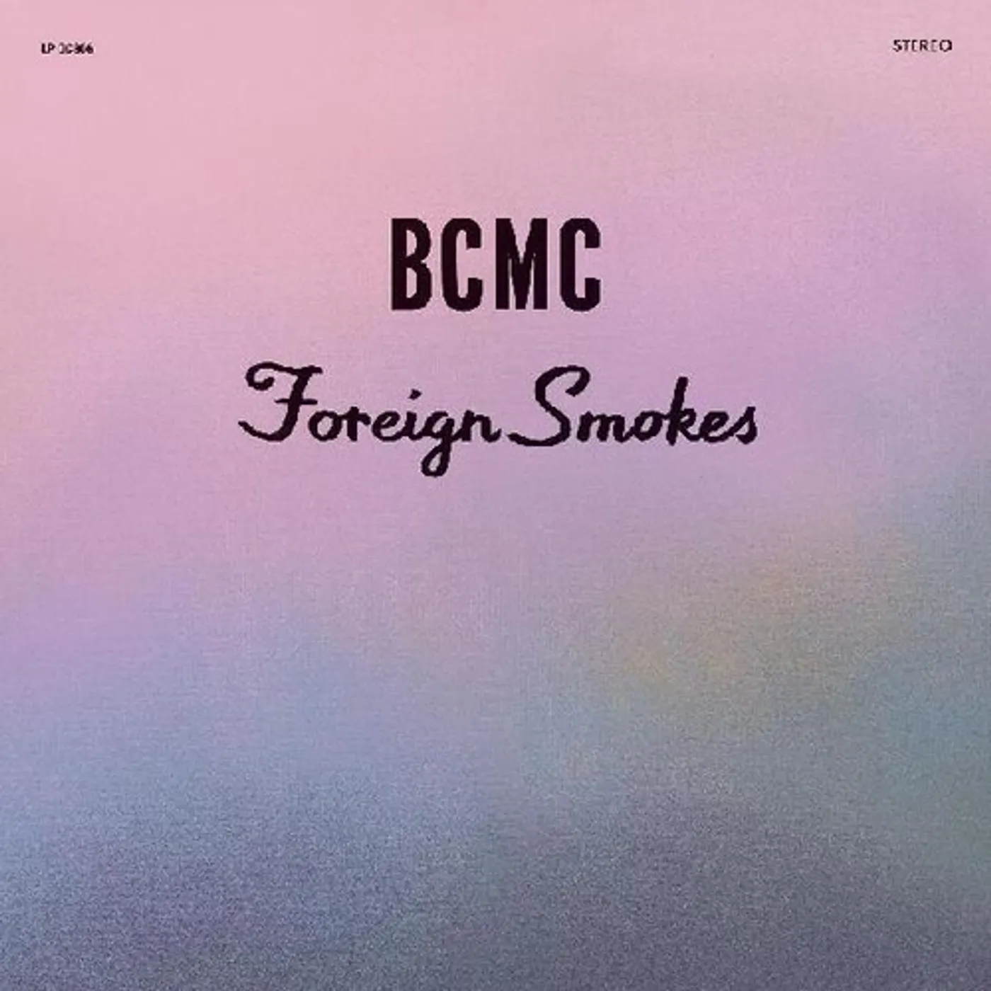 BCMC FORIEGN SMOKES Vinyl Record