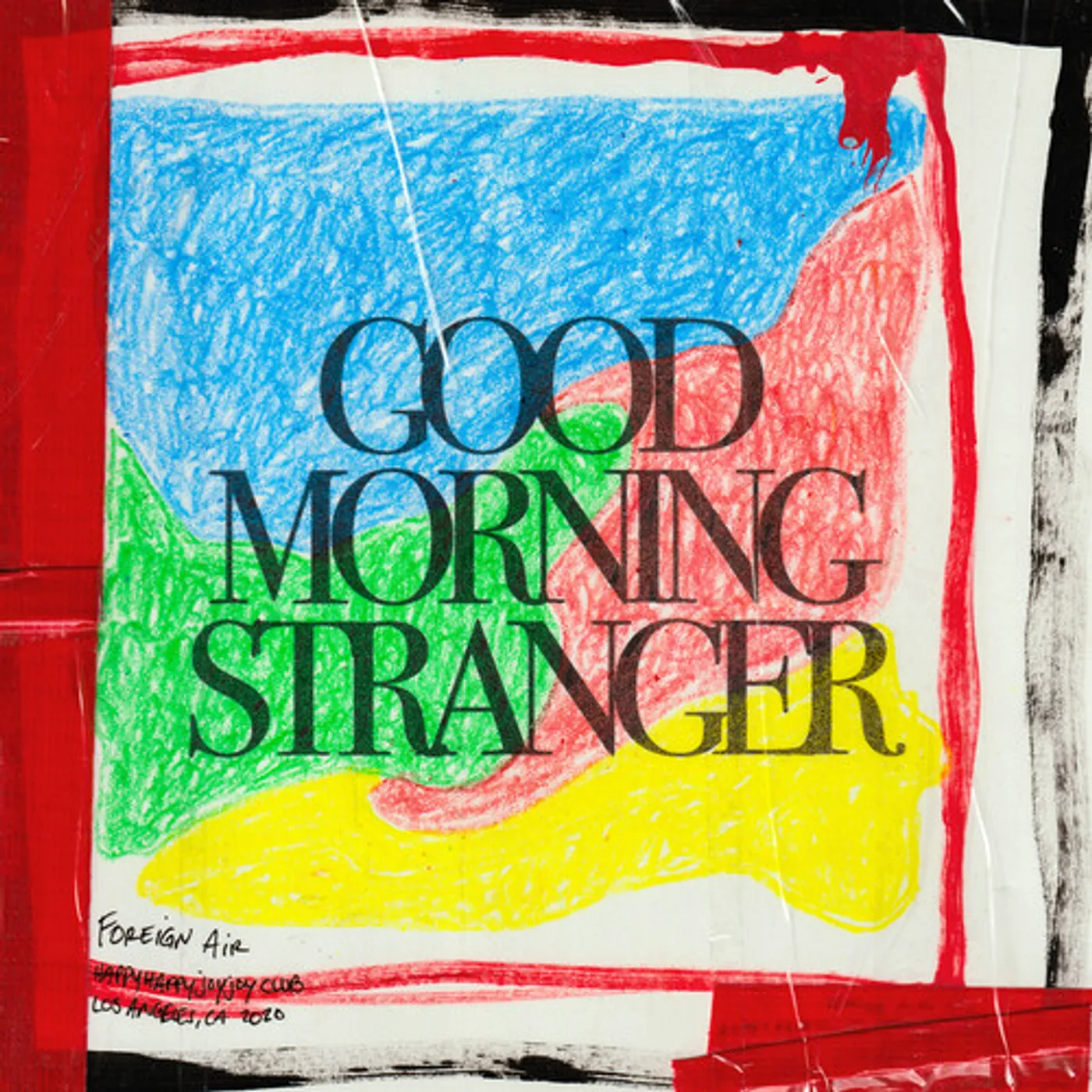 Foreign Air GOOD MORNING STRANGER CD