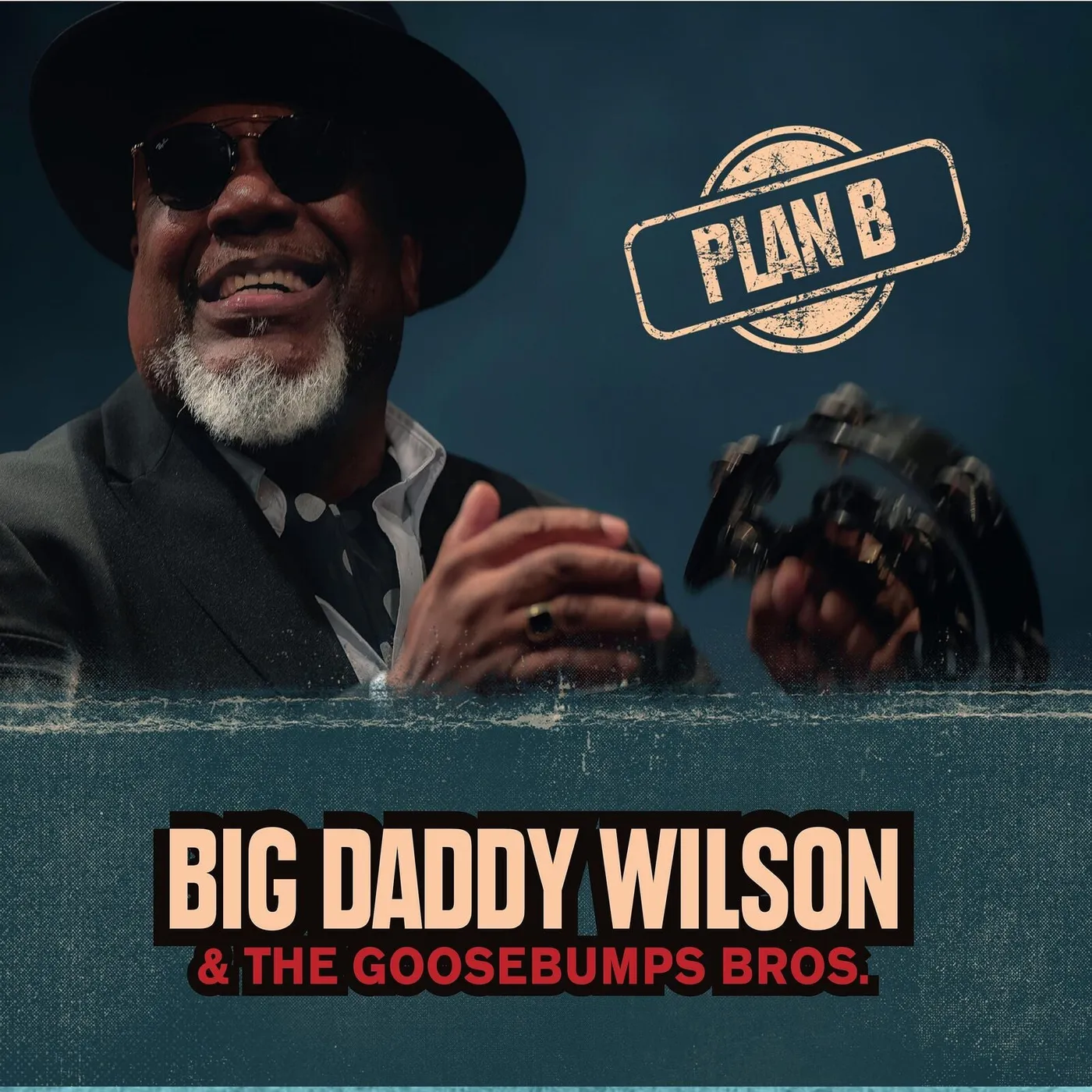 Big Daddy Wilson & Goosebumps Bros PLAN B Vinyl Record