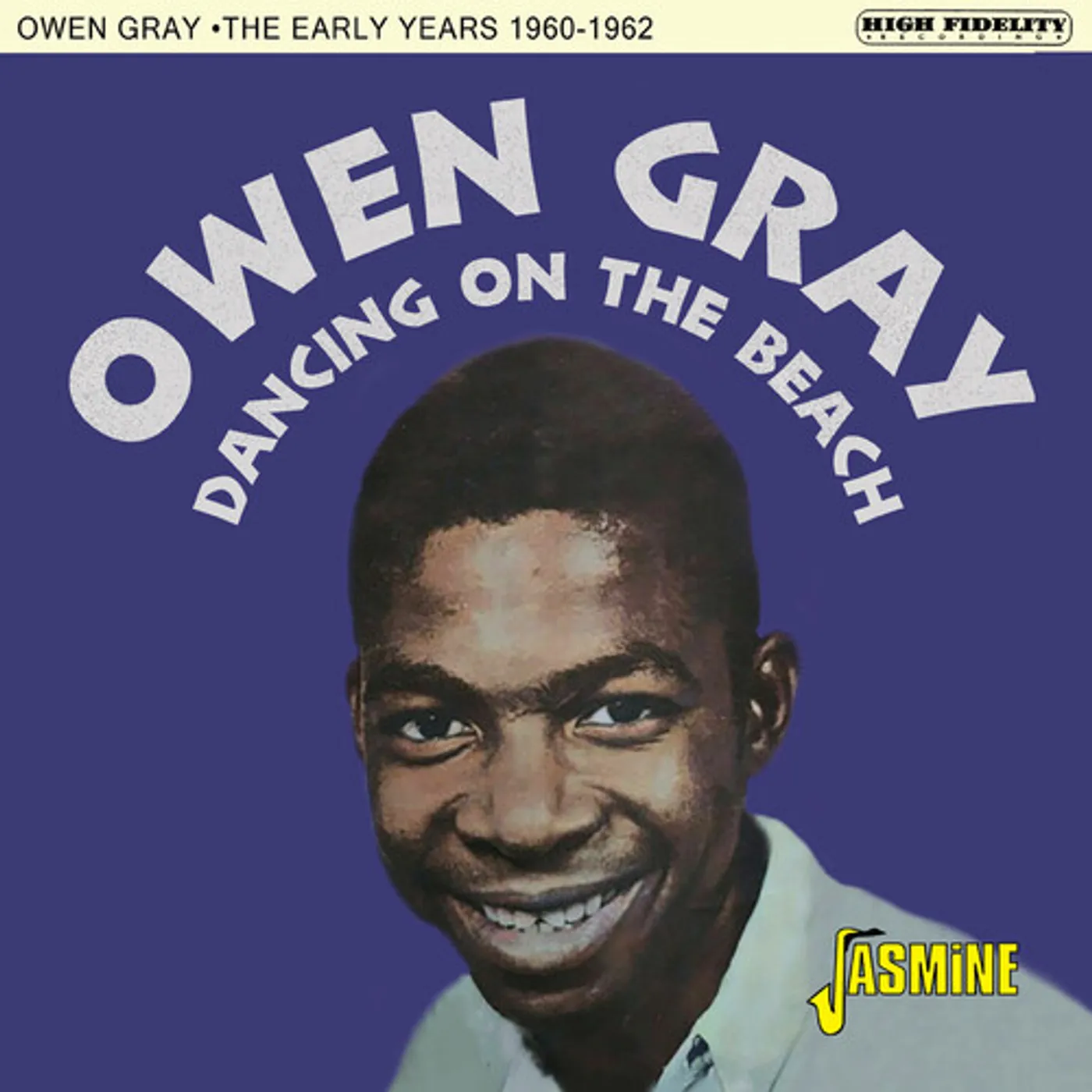 Owen Gray DANCING ON THE BEACH - THE EARLY YEARS 1960-1962 CD