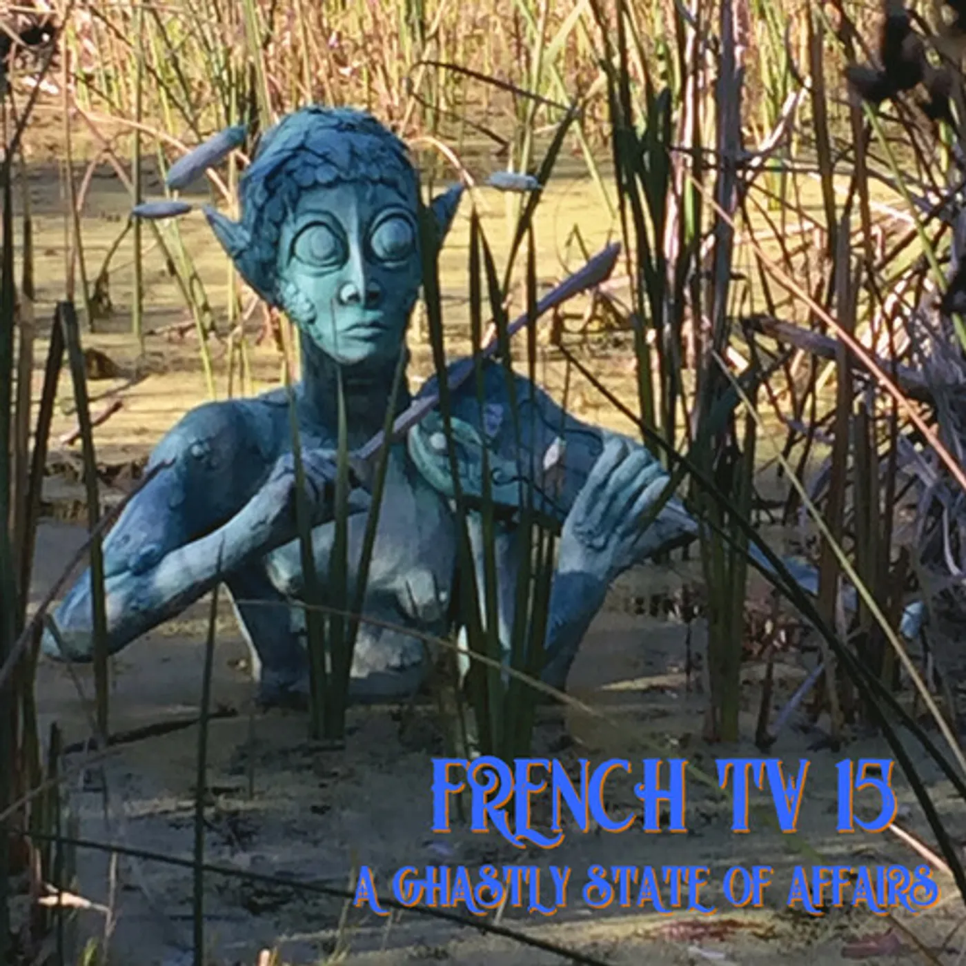 French TV '15: A GHASTLY STATE OF AFFAIRS CD