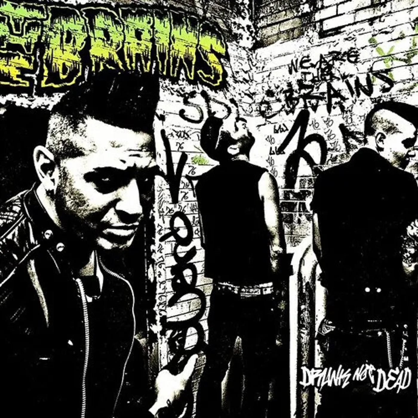 Brains DRUNK NOT DEAD CD