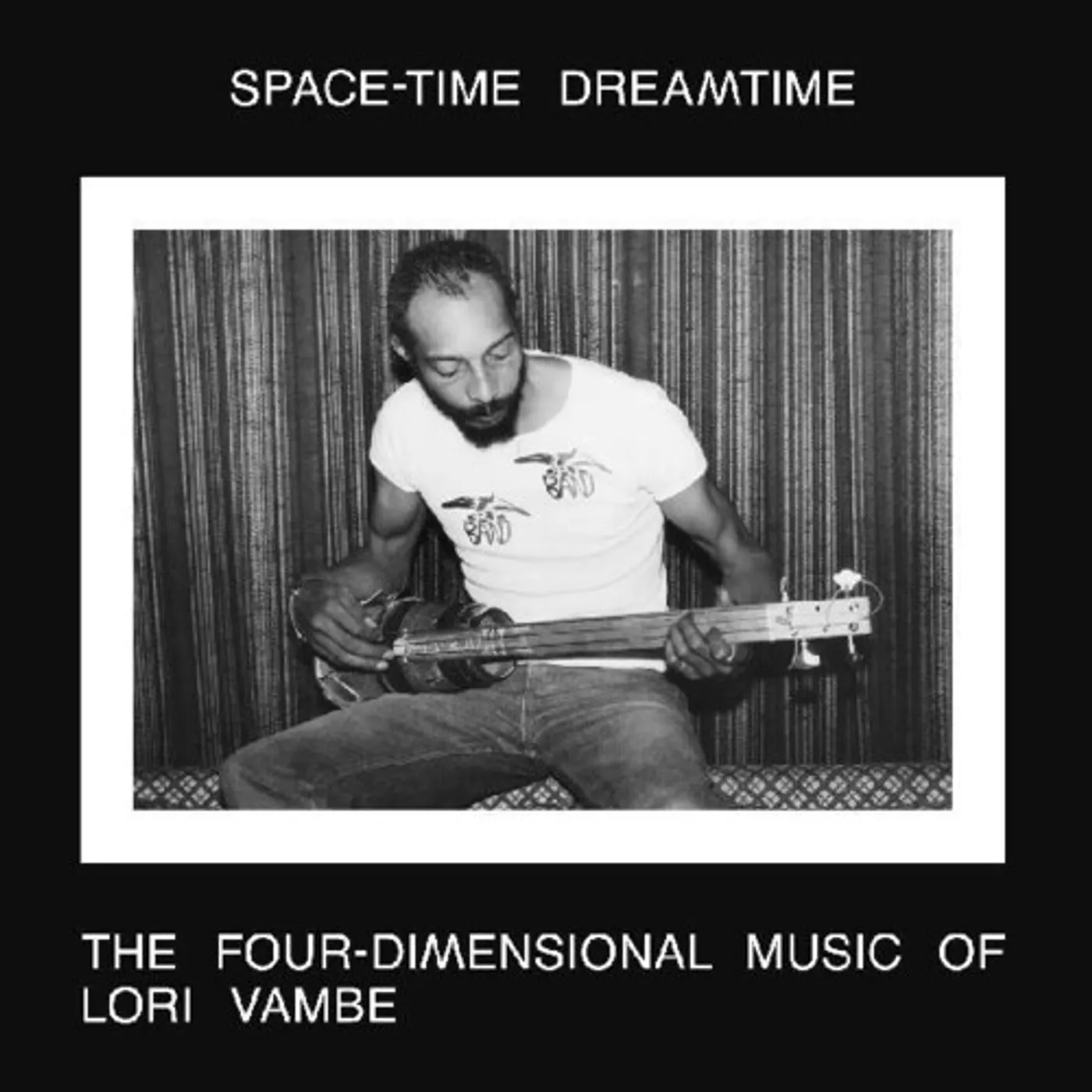 Lori Vambe SPACE-TIME DREAMTIME: THE FOUR-DIMENSIONAL MUSIC Vinyl Record