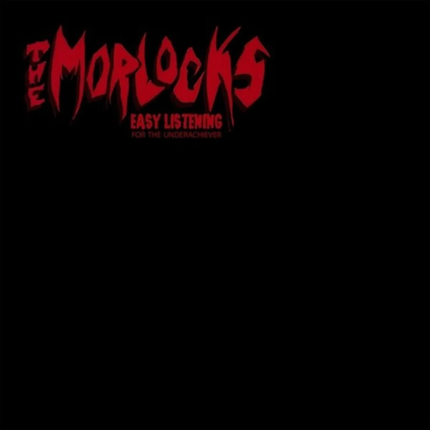 The Morlocks Easy Listening For The Underachiever Vinyl Record
