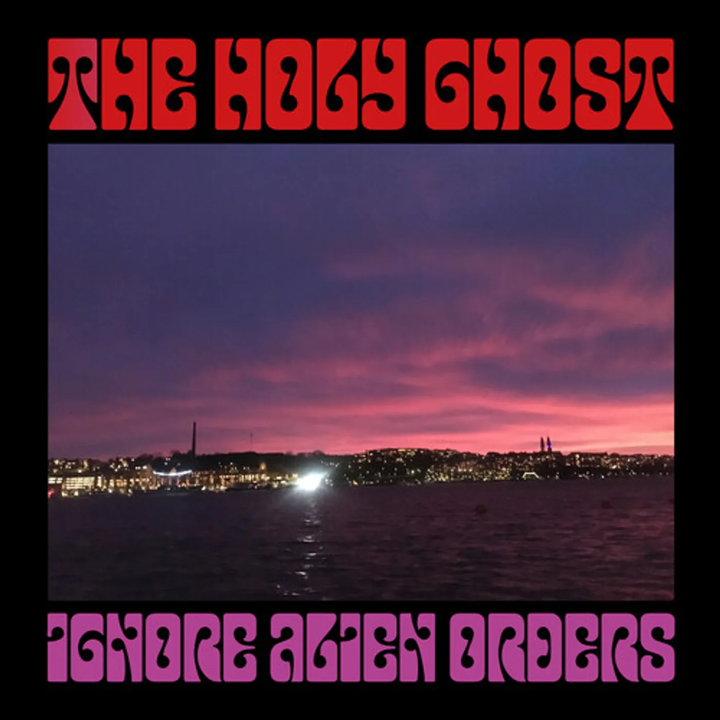 Holy Ghost! IGNORE ALIEN ORDERS Vinyl Record