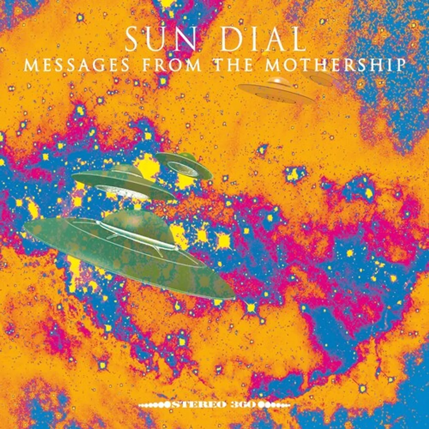Sun Dial MESSAGES FROM THE MOTHERSHIP CD