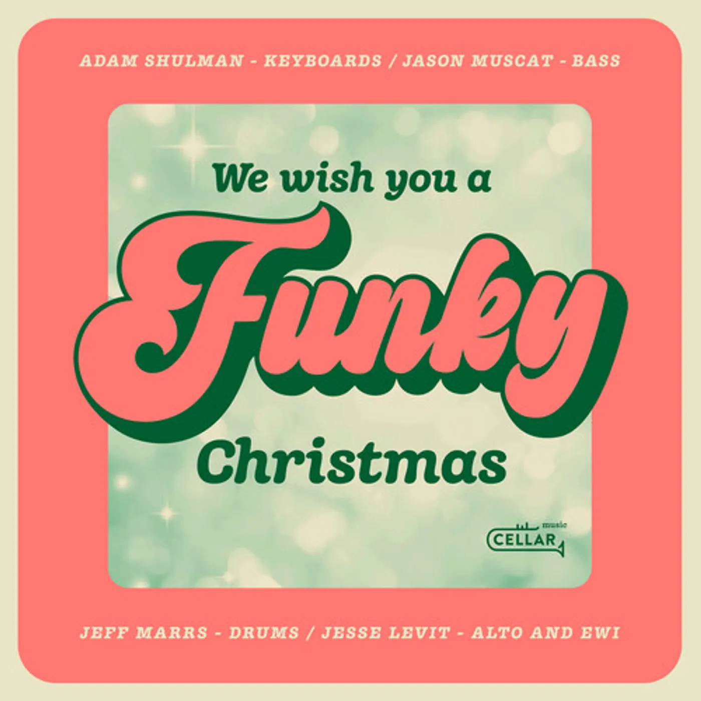 Adam Shulman WE WISH YOU A FUNKY CHRISTMAS CD