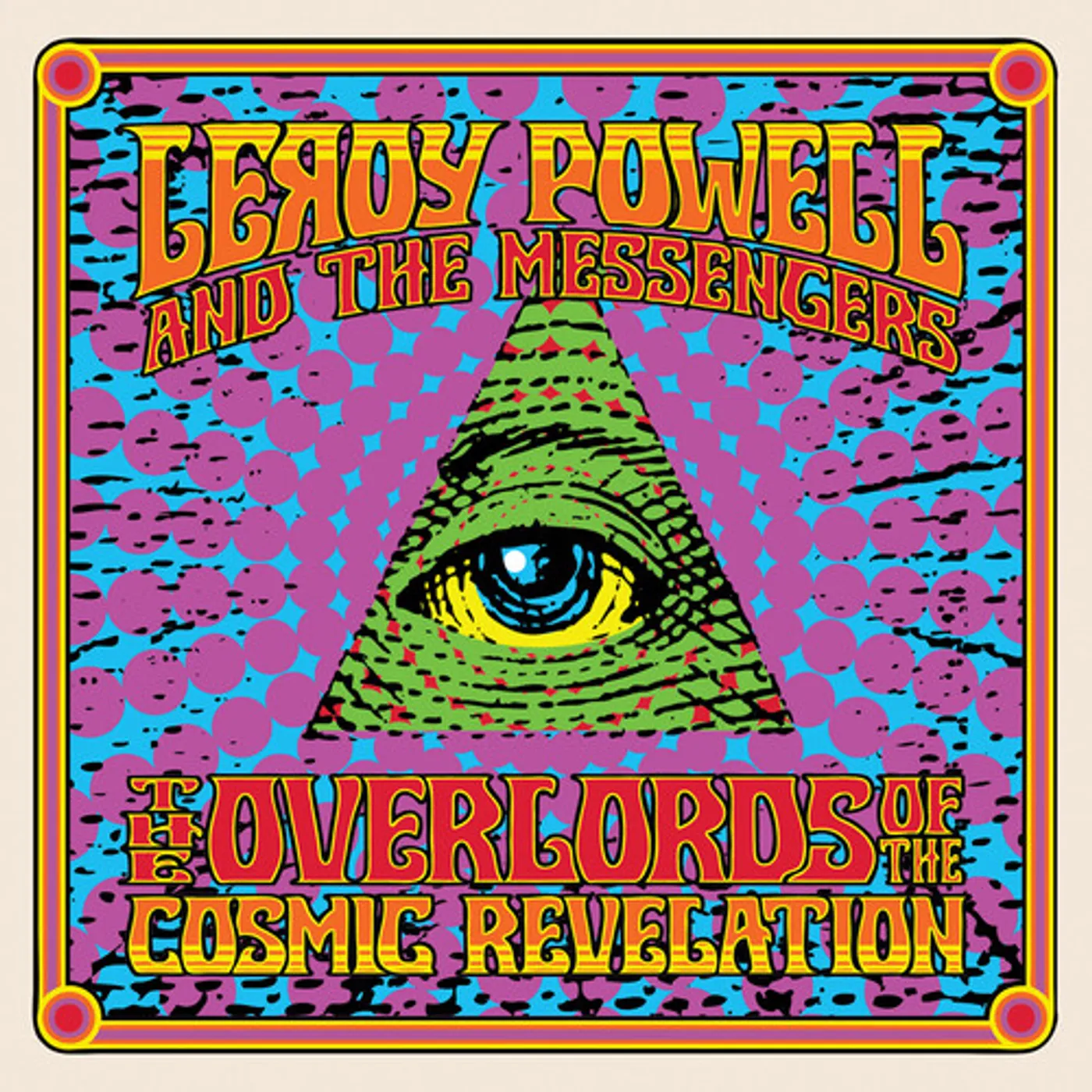 Leroy Powell & The Messengers OVERLORDS OF THE COSMIC REVELATION Vinyl Record