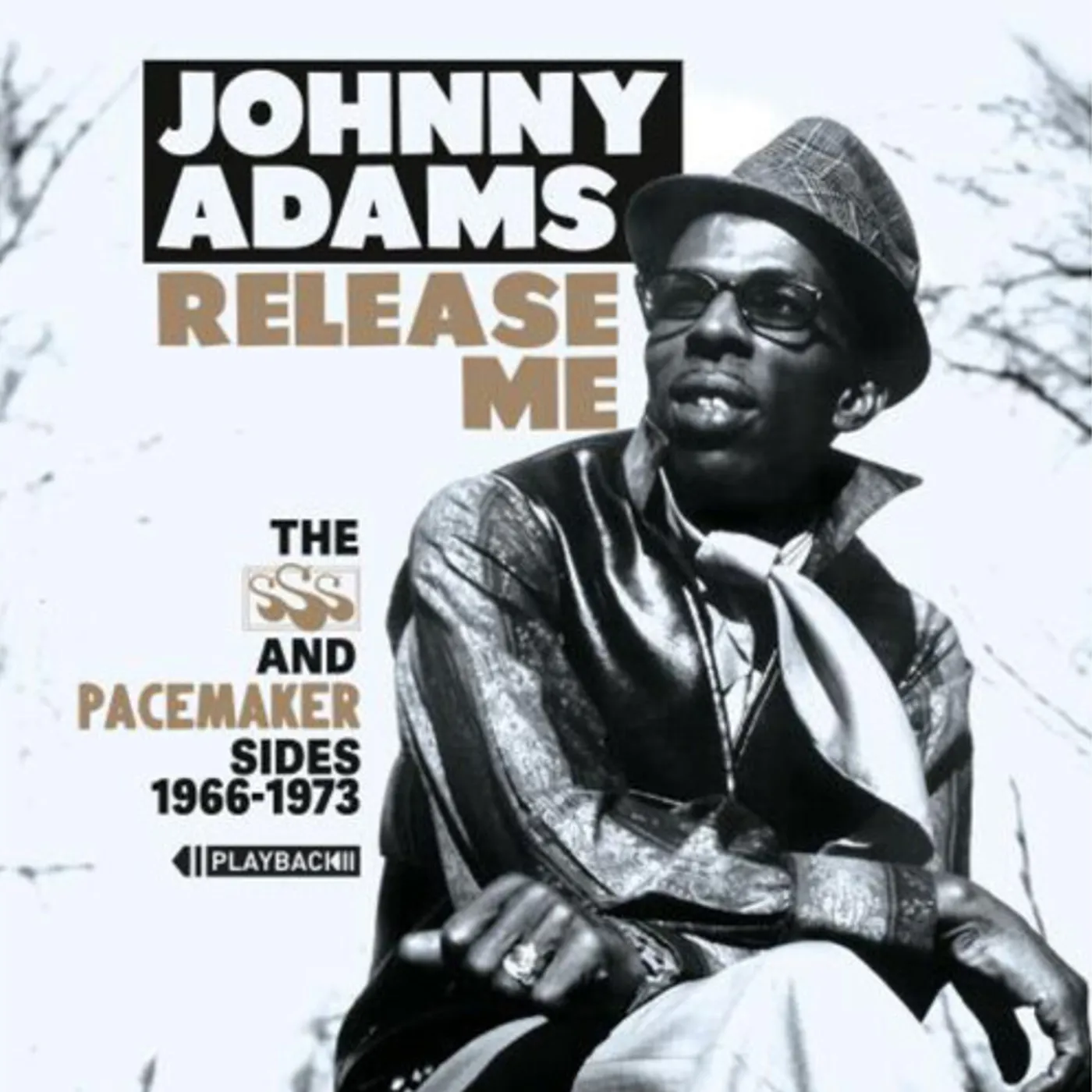 Johnny Adams RELEASE ME: THE SSS AND PACEMAKERSIDES 1966-1973 CD
