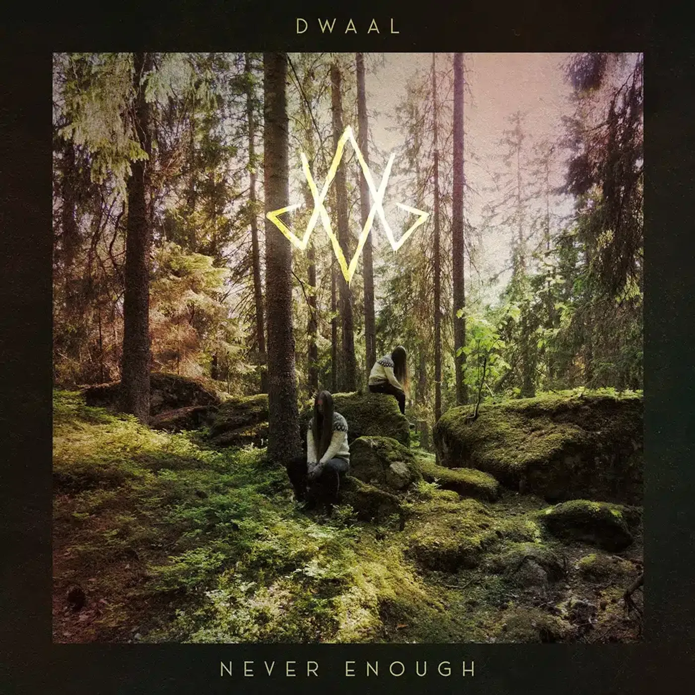 Dwaal NEVER ENOUGH Vinyl Record