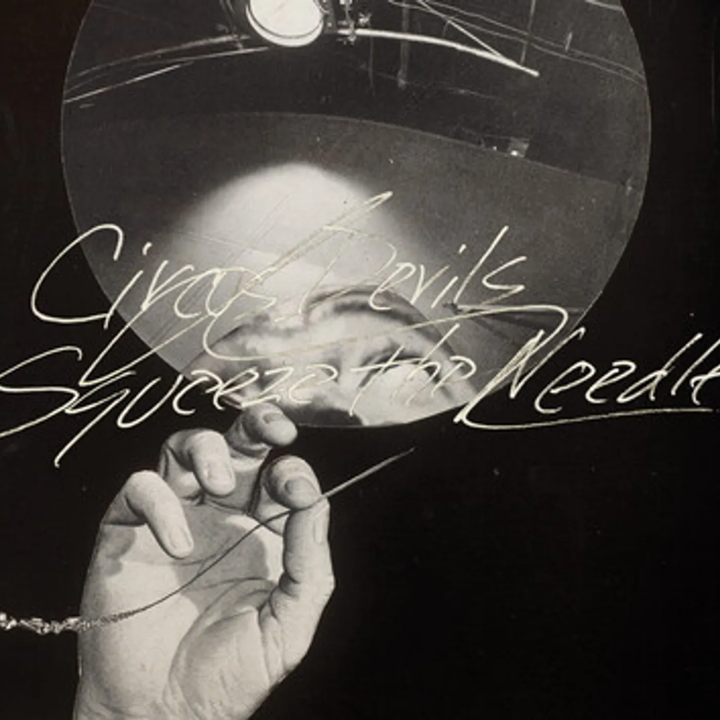 Circus Devils Squeeze The Needle Vinyl Record