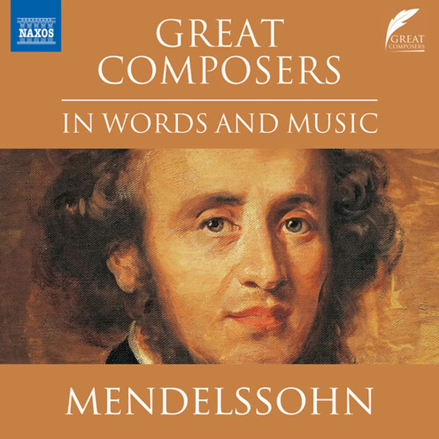 Felix Mendelssohn GREAT COMPOSERS IN WORDS & MUSIC CD